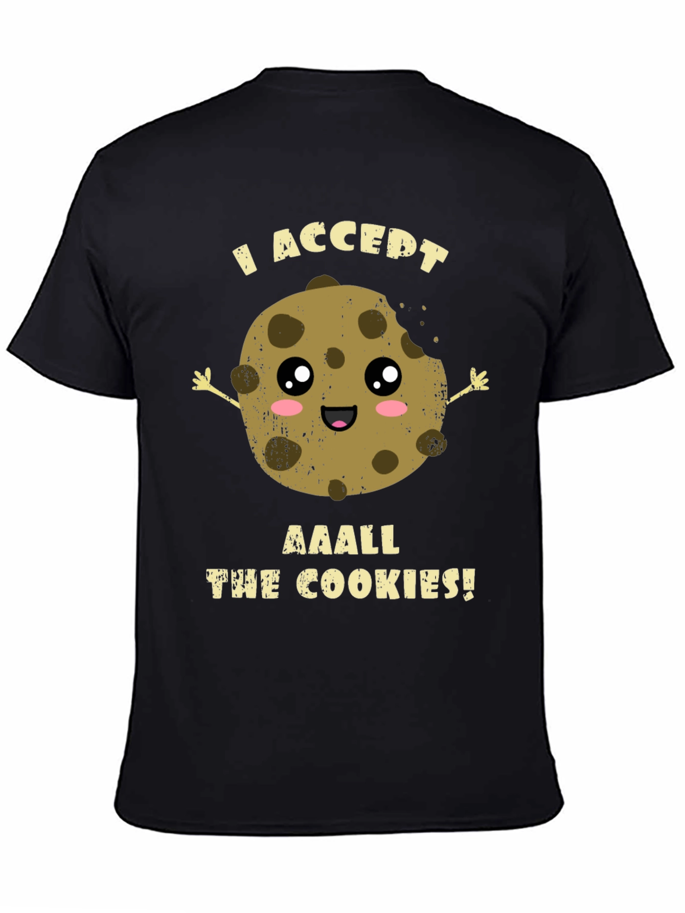I Accept All the Cookies! Funny Cookie T-Shirt