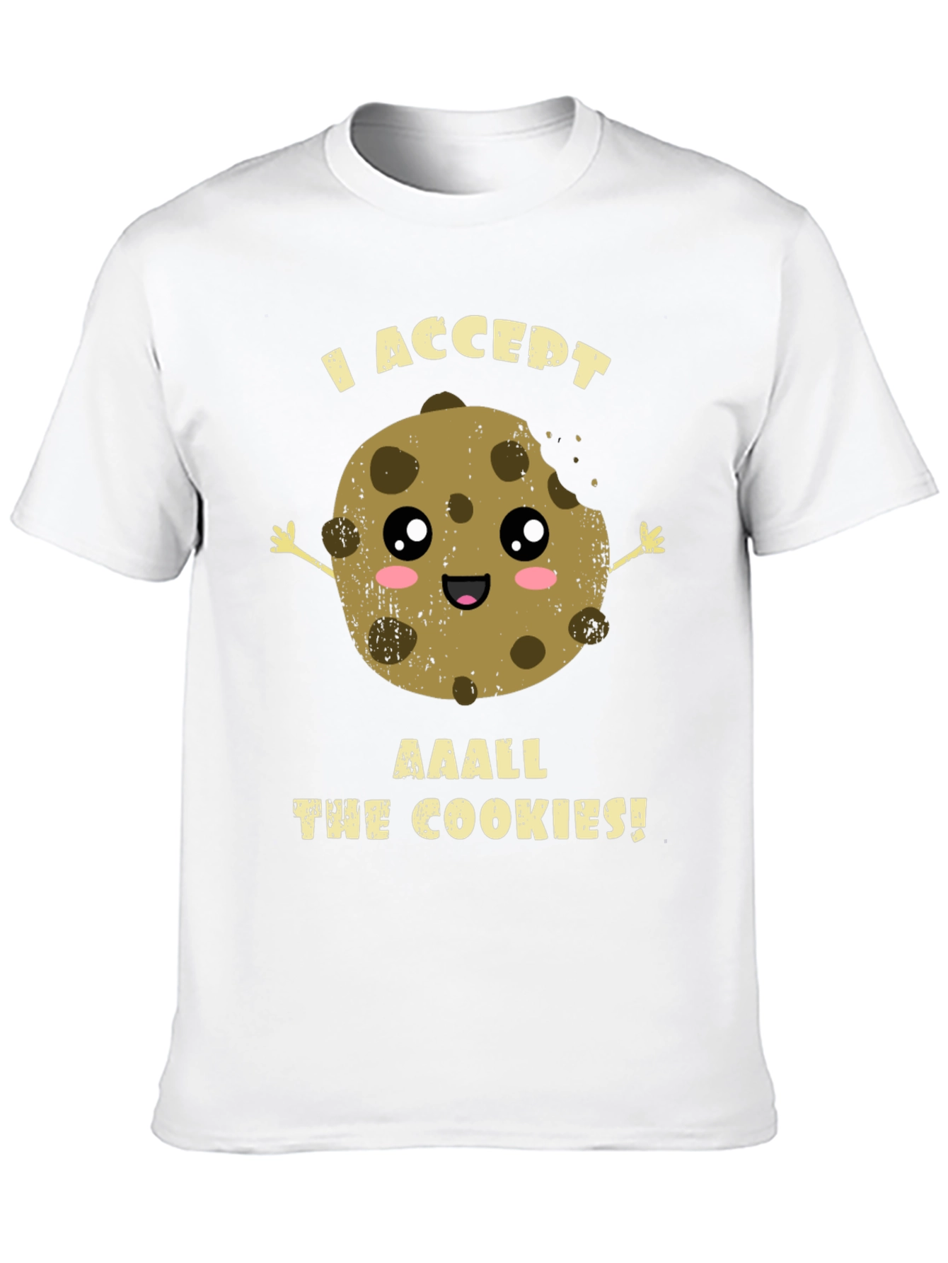 I Accept All the Cookies! Funny Cookie T-Shirt