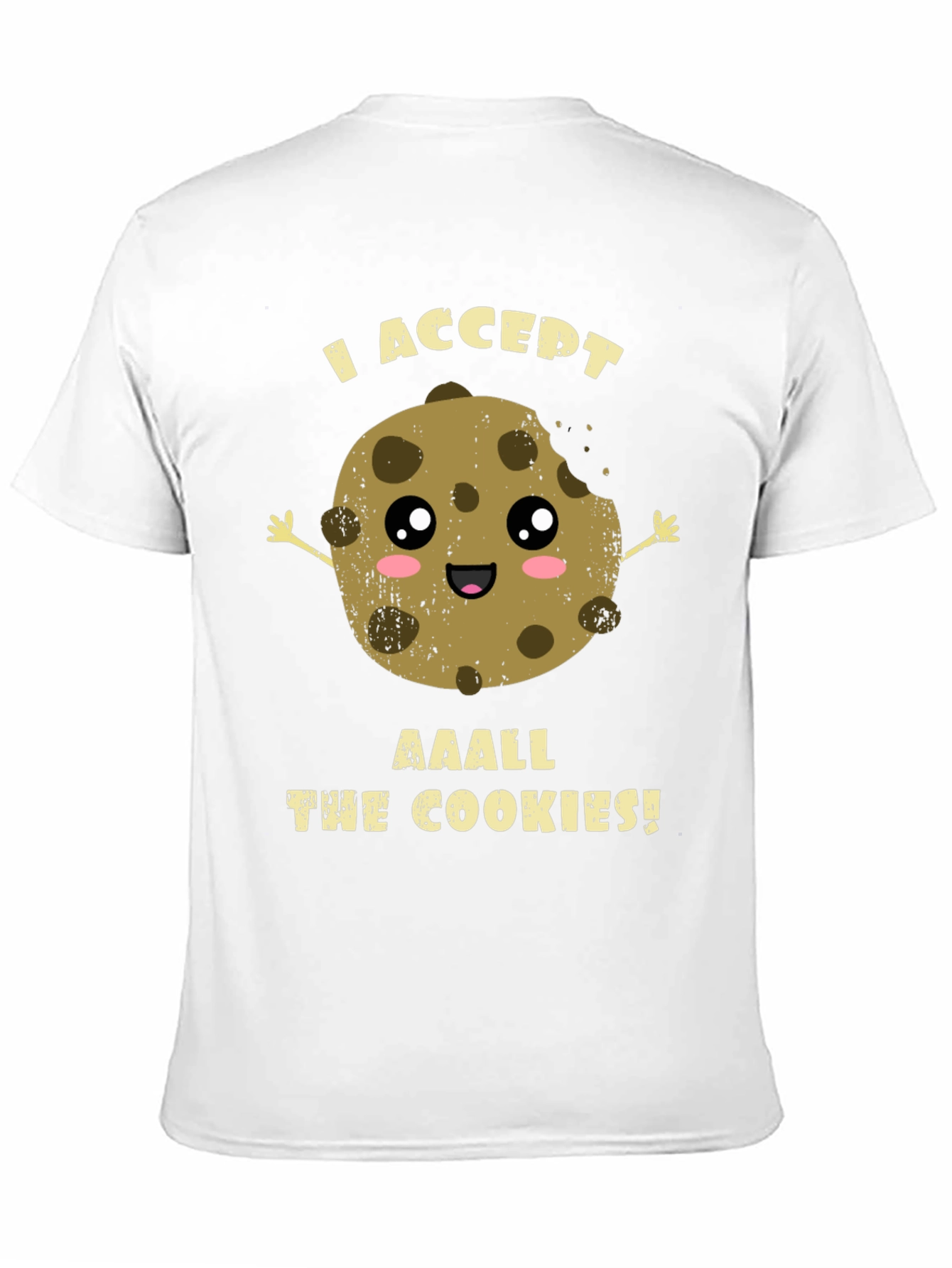 I Accept All the Cookies! Funny Cookie T-Shirt