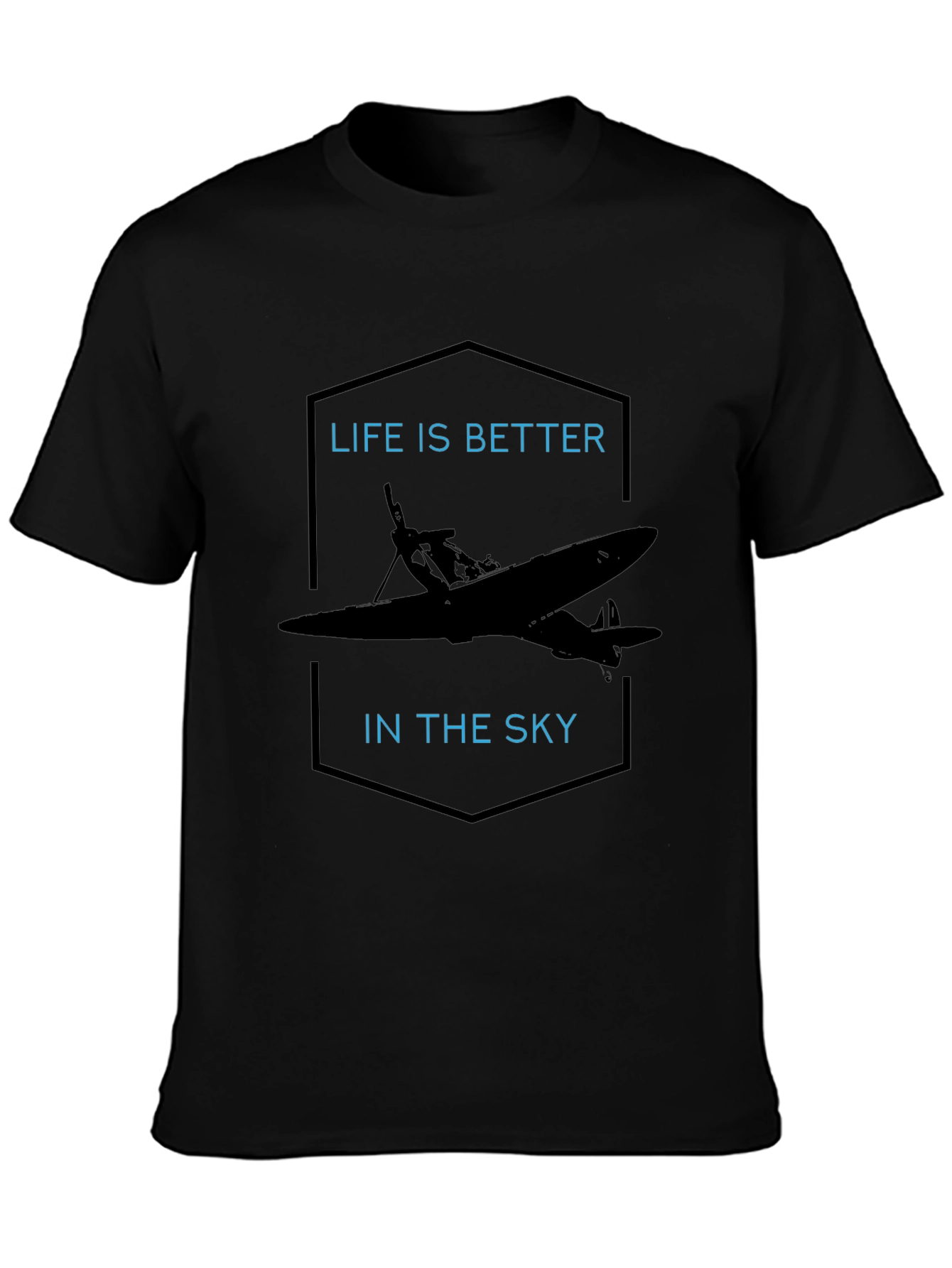 Life is Better in the Sky Airplane T-Shirt