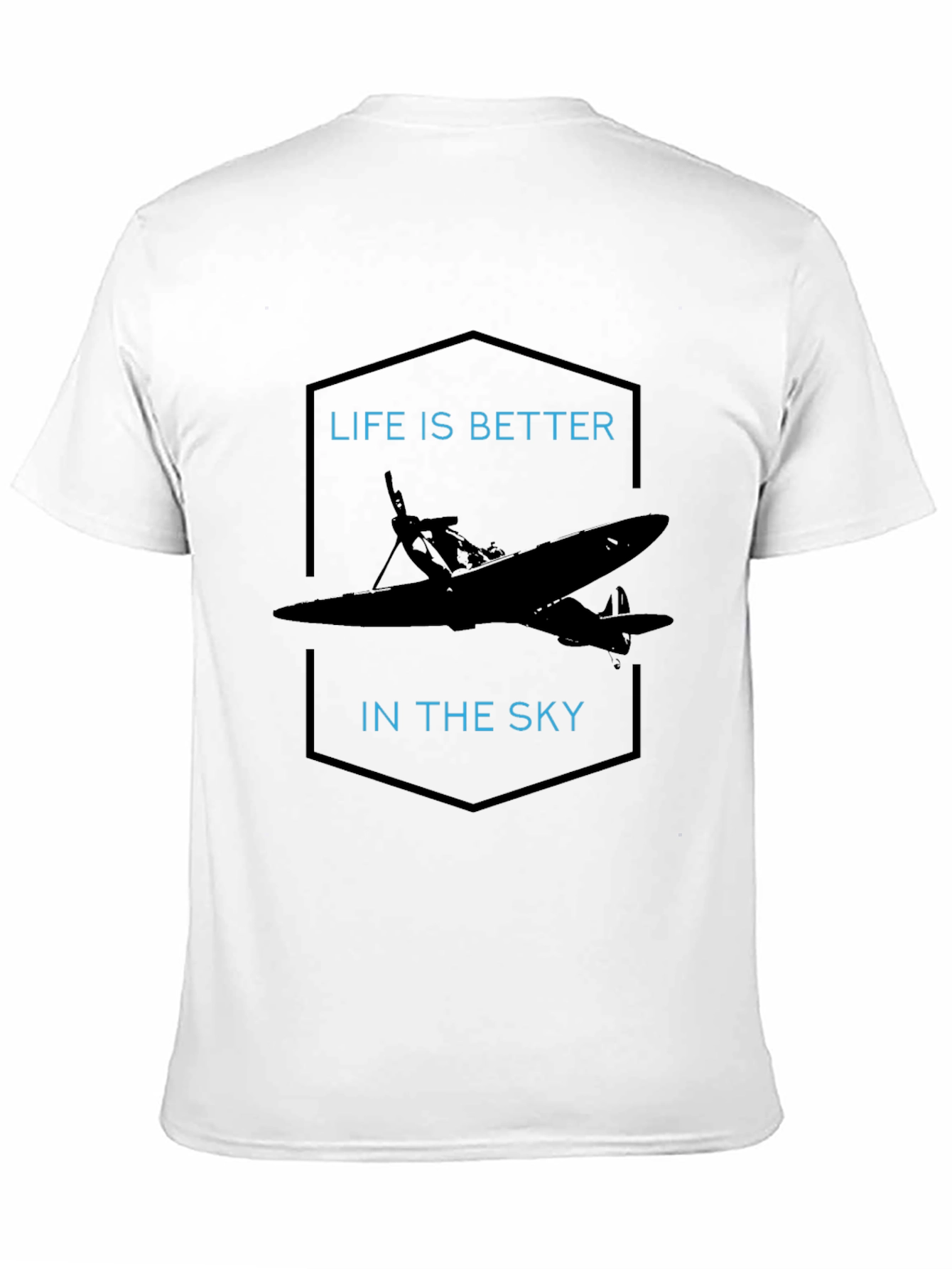Life is Better in the Sky Airplane T-Shirt