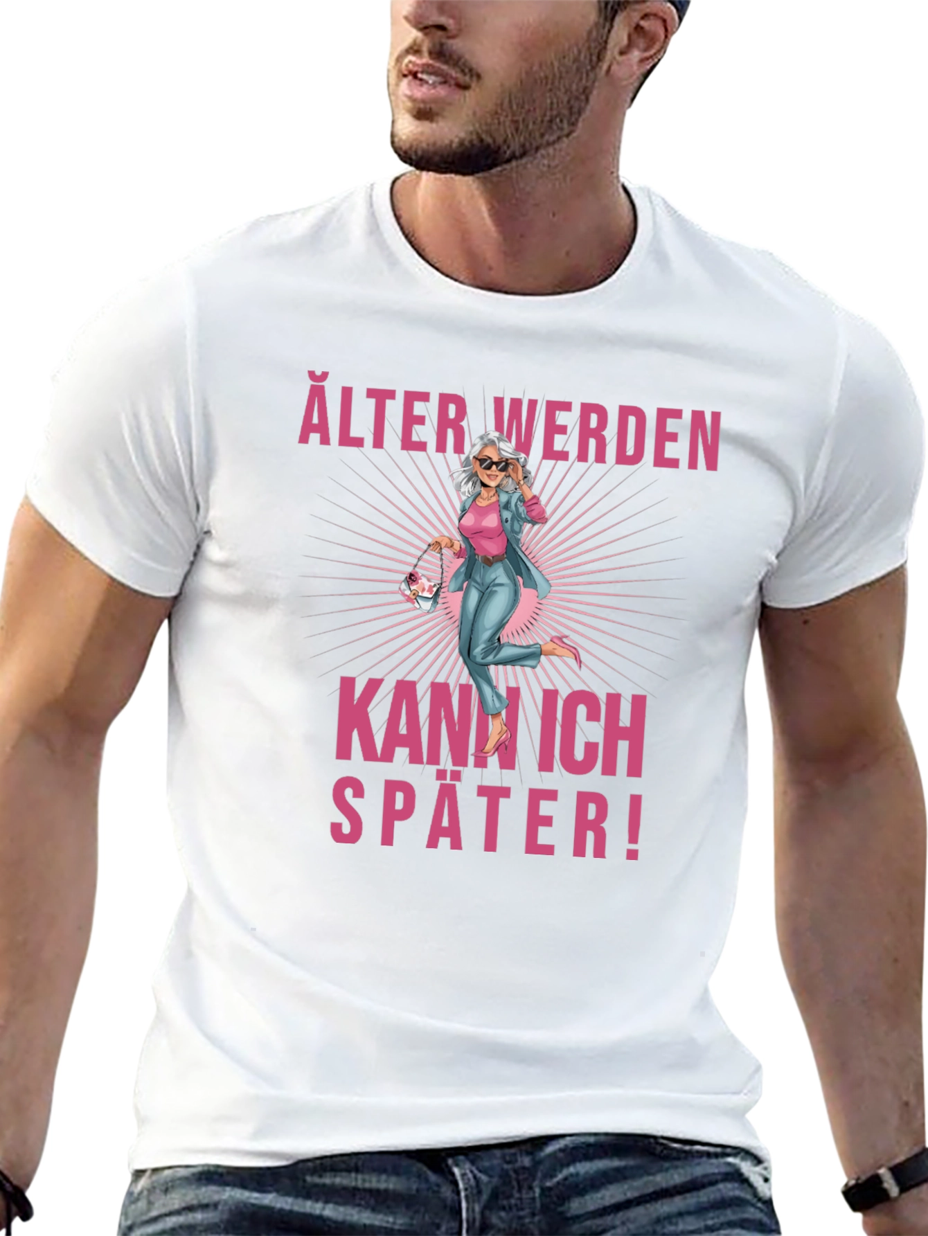 Älter Werden Kann Ich Später! T-Shirt