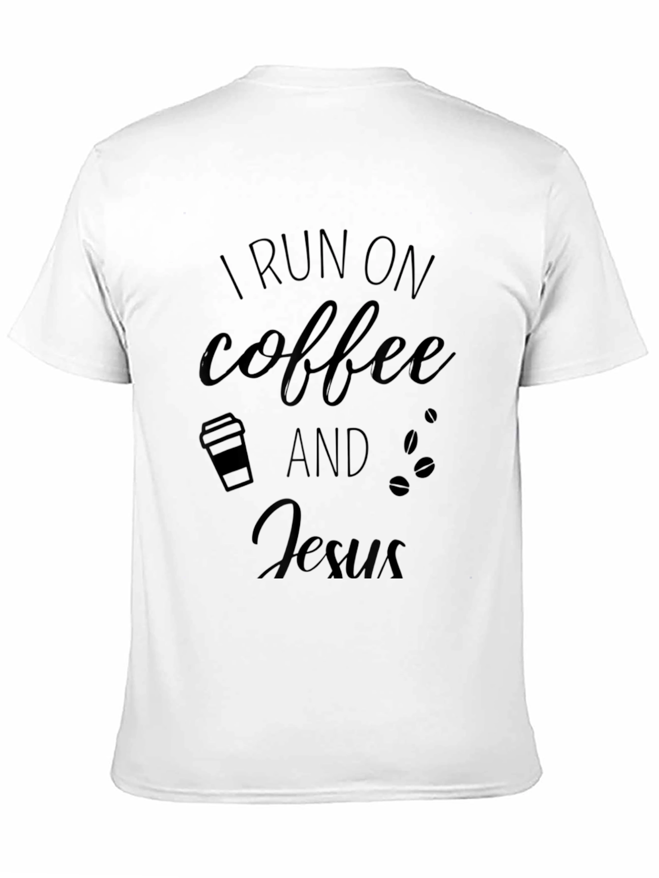 I Run on Coffee and Jesus T-Shirt