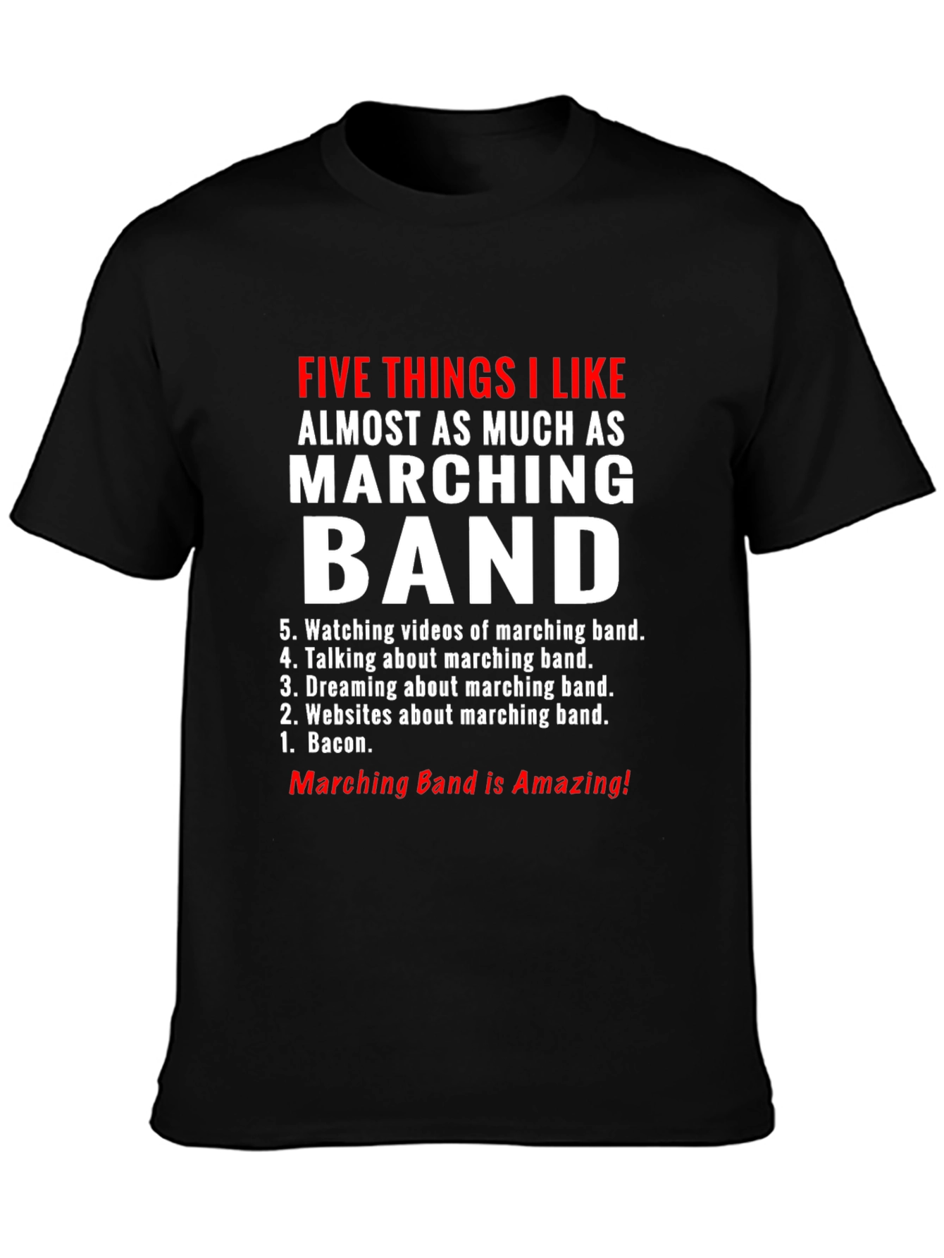 Marching Band Lover T-Shirt: Five Things I Like