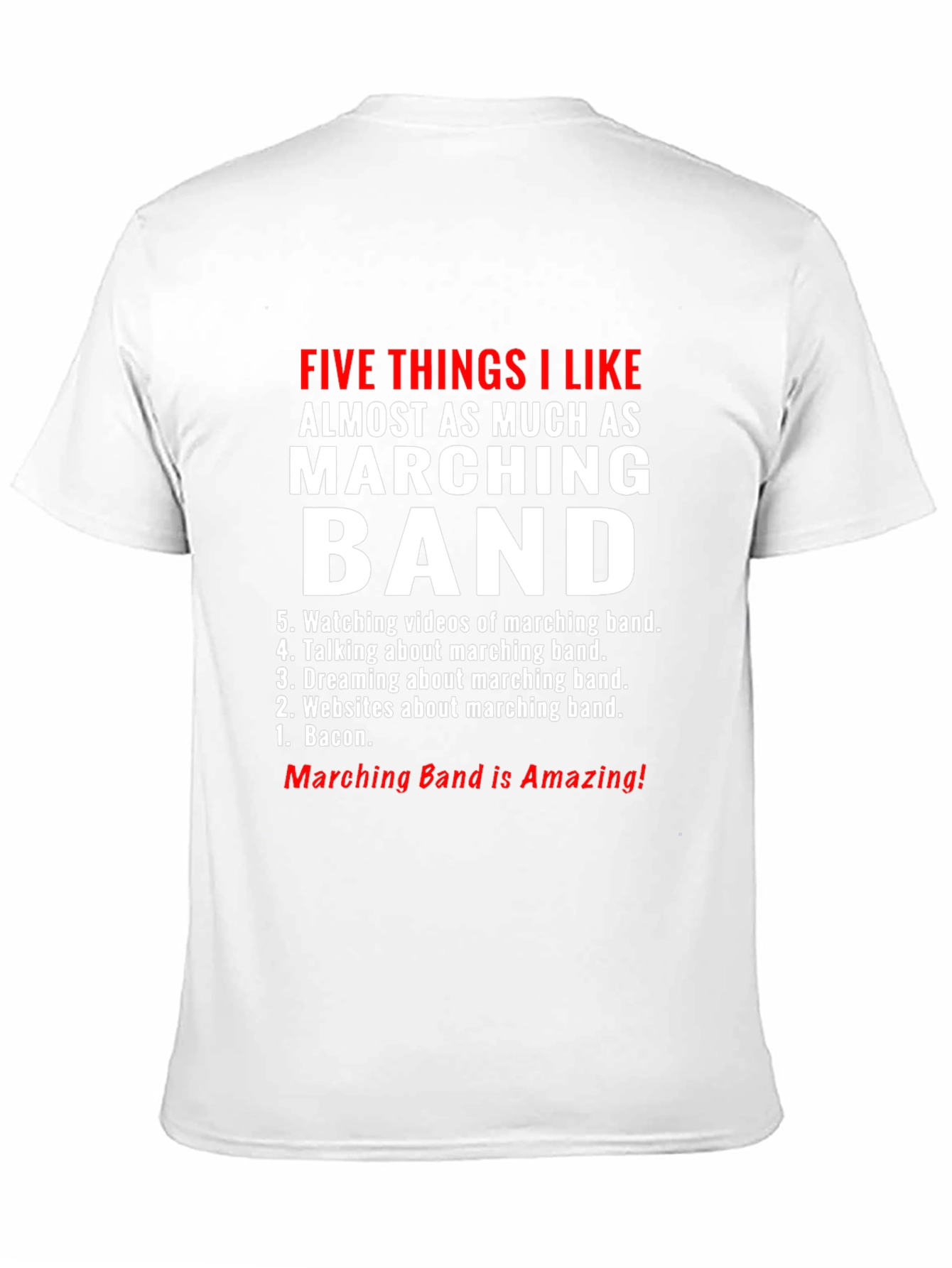 Marching Band Lover T-Shirt: Five Things I Like