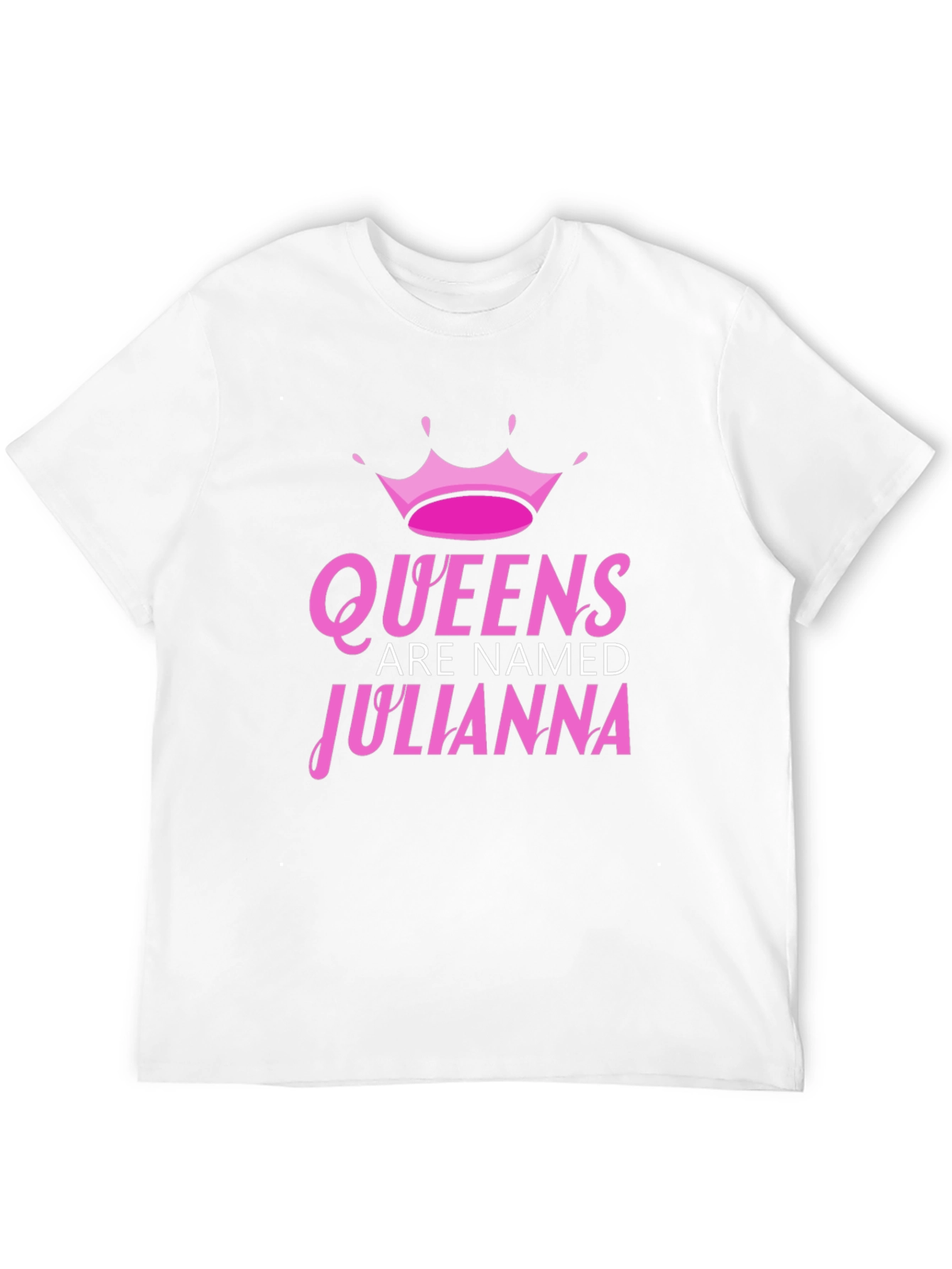 Queens Are Named Julianna T-Shirt - Trendy Gift