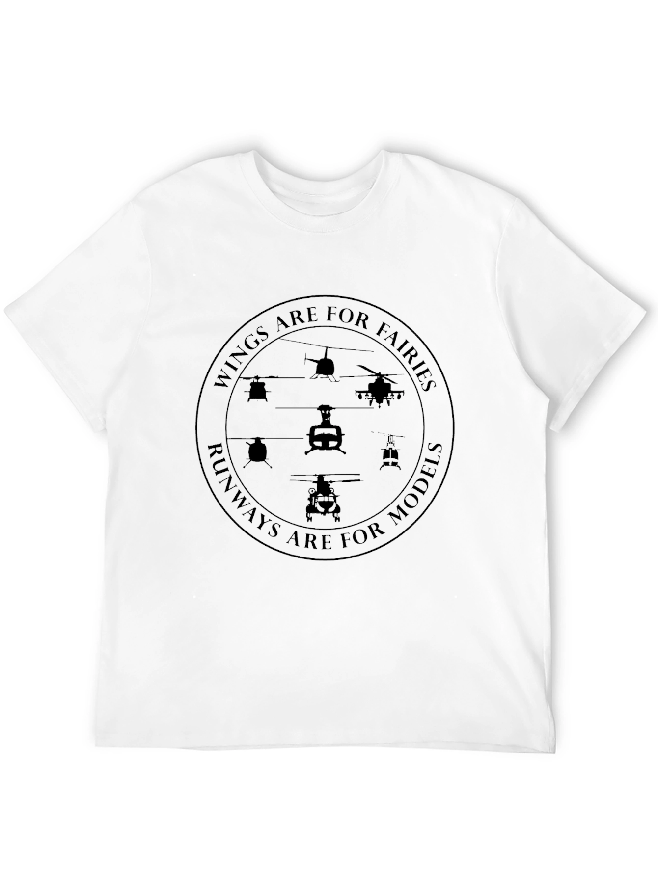 Wings Are For Fairies Helicopter T-Shirt