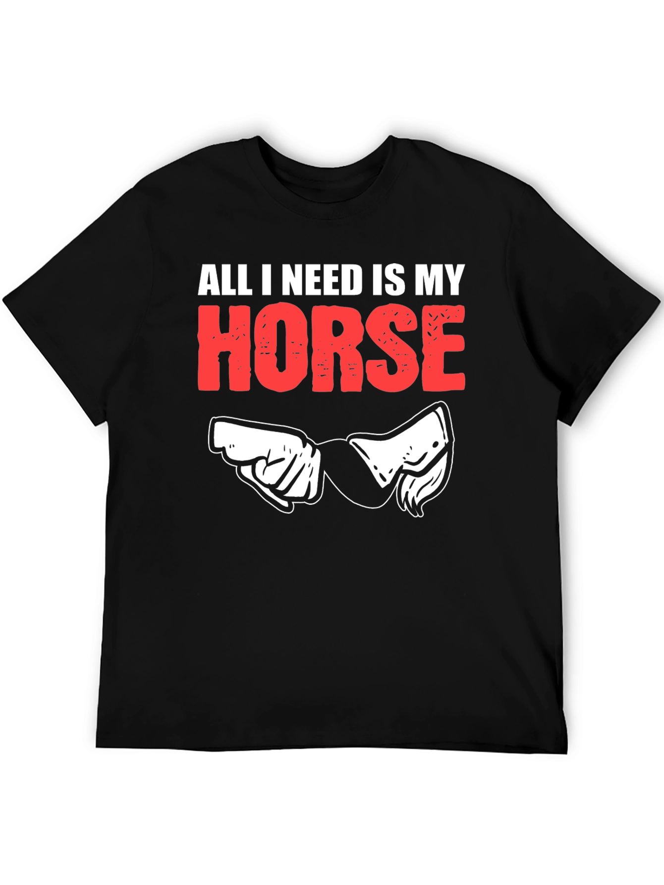 All I Need is My Horse Graphic Tee