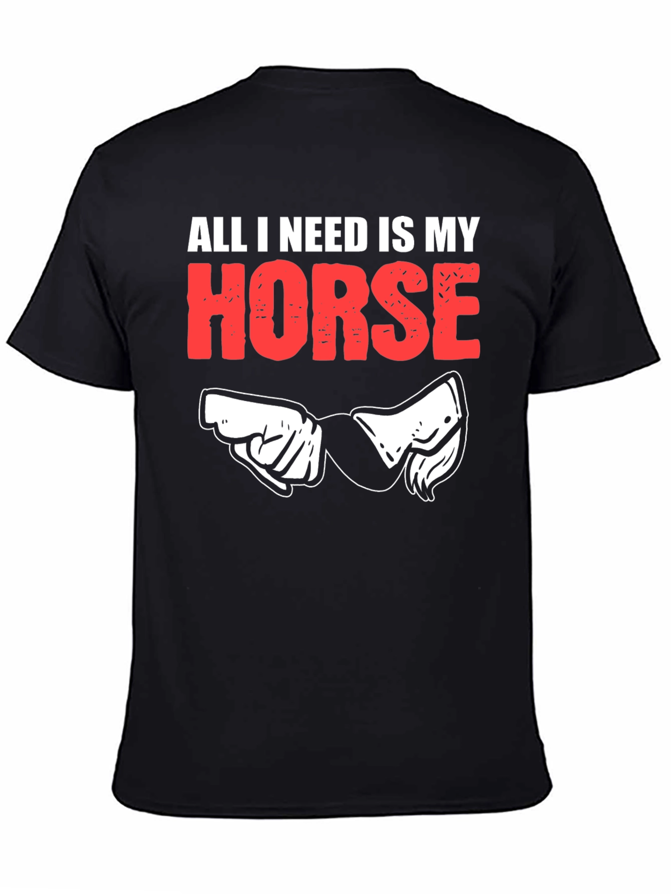 All I Need is My Horse Graphic Tee