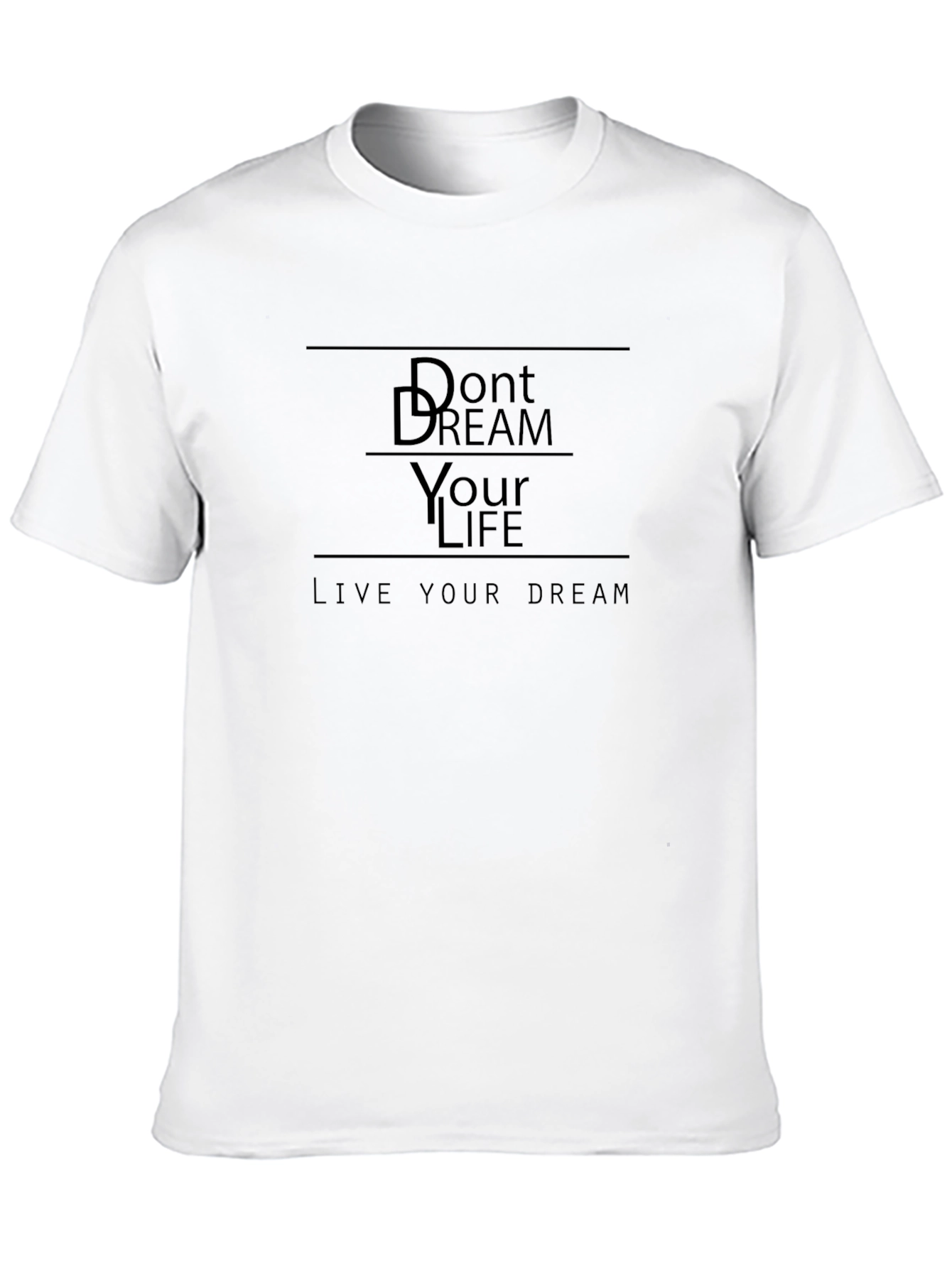 Motivational Black T-Shirt: Live Your Dream