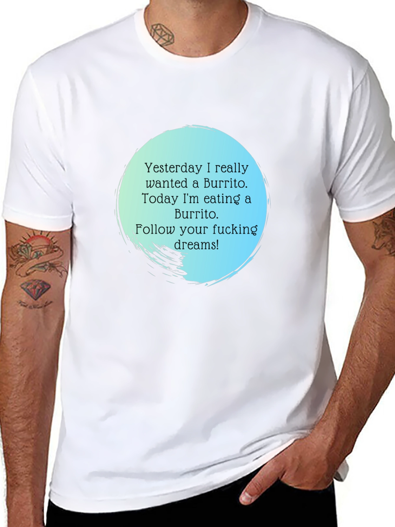 Funny Burrito Dream T-Shirt - Follow Your Dreams!