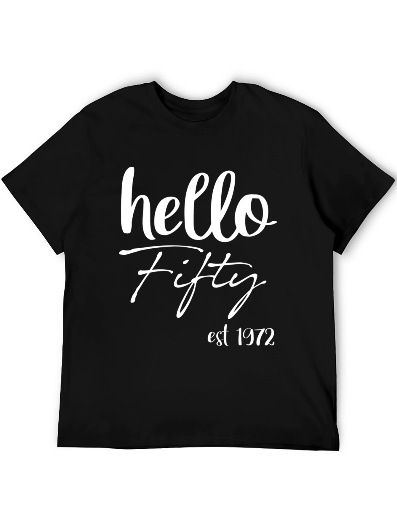 Hello Fifty Est 1972 Birthday T-Shirt