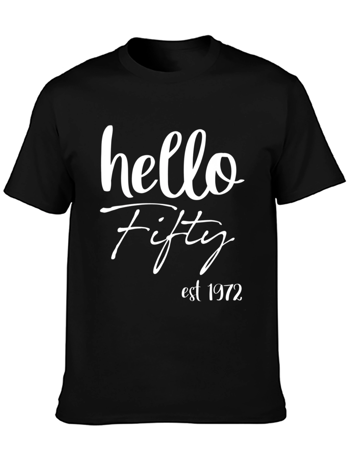 Hello Fifty Est 1972 Birthday T-Shirt