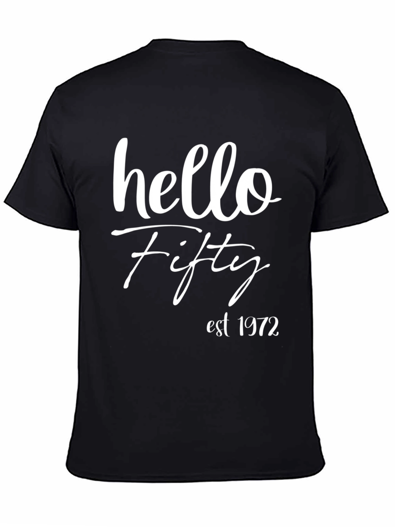 Hello Fifty Est 1972 Birthday T-Shirt