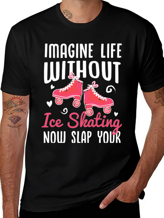Ice Skating T-Shirt - Slap Your...