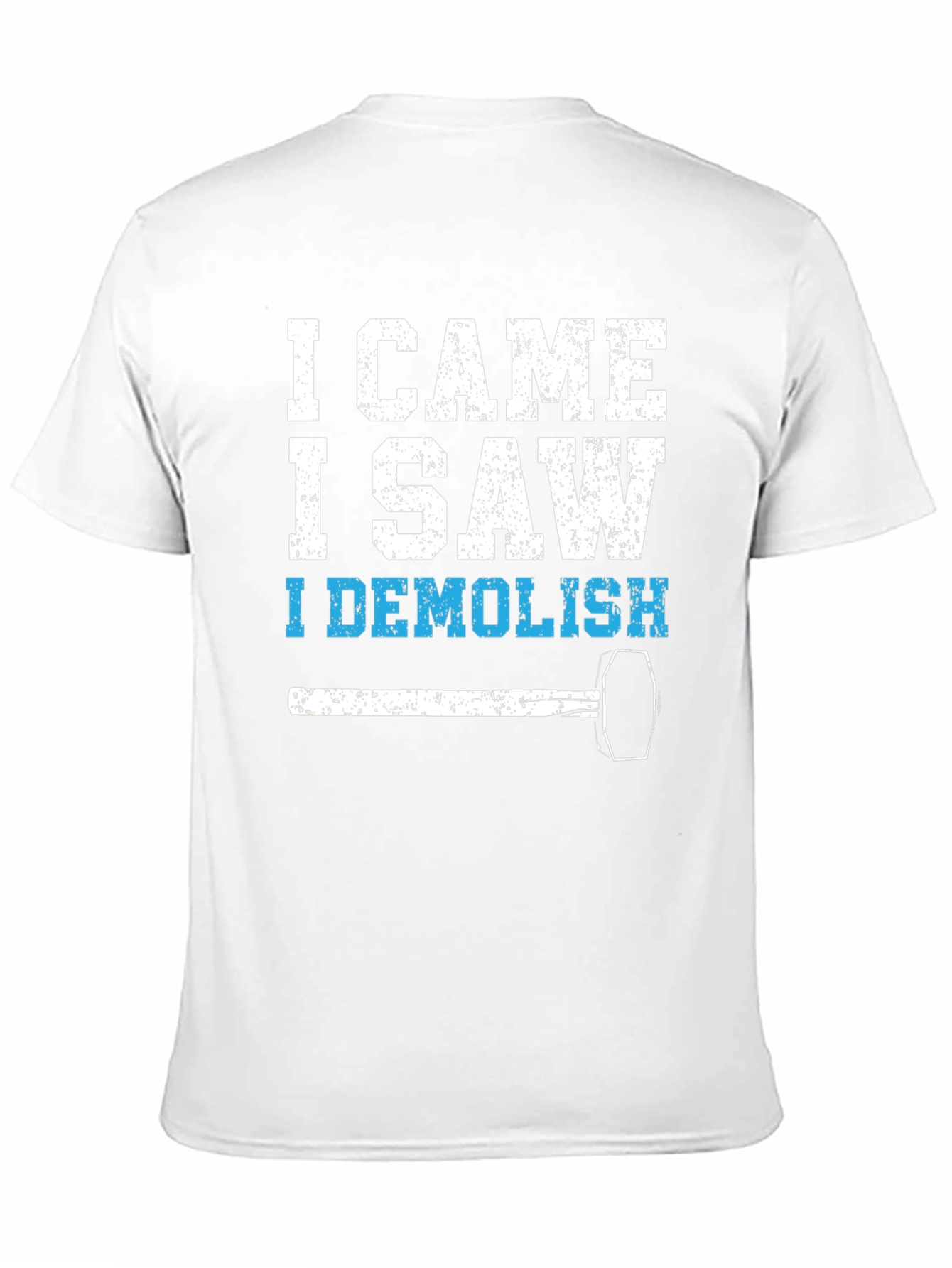 I Came I Saw I Demolish Black T-Shirt