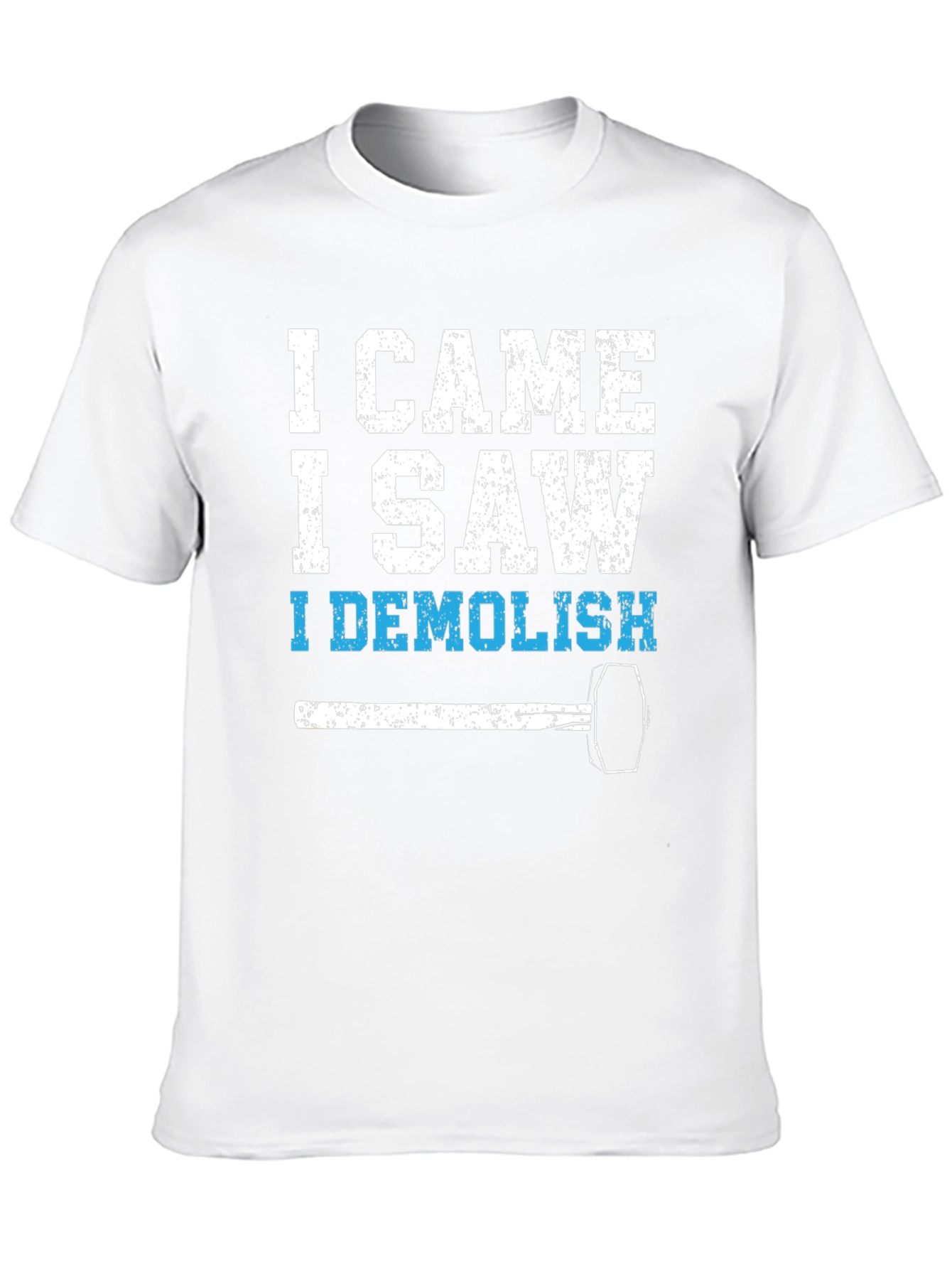 I Came I Saw I Demolish Black T-Shirt