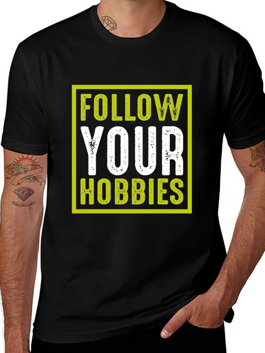 Follow Your Hobbies Graphic T-Shirt