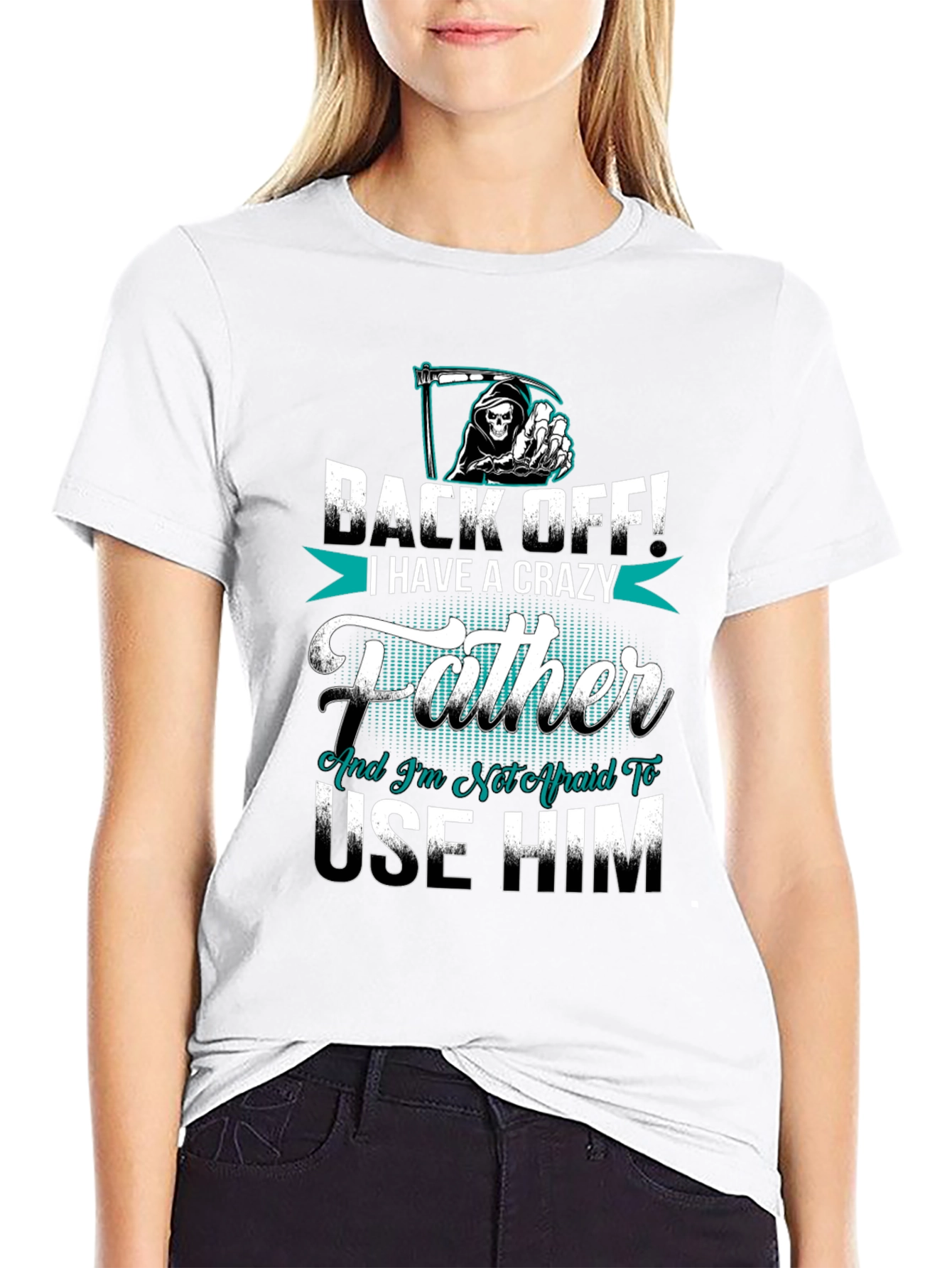 Back Off Crazy Father T-Shirt