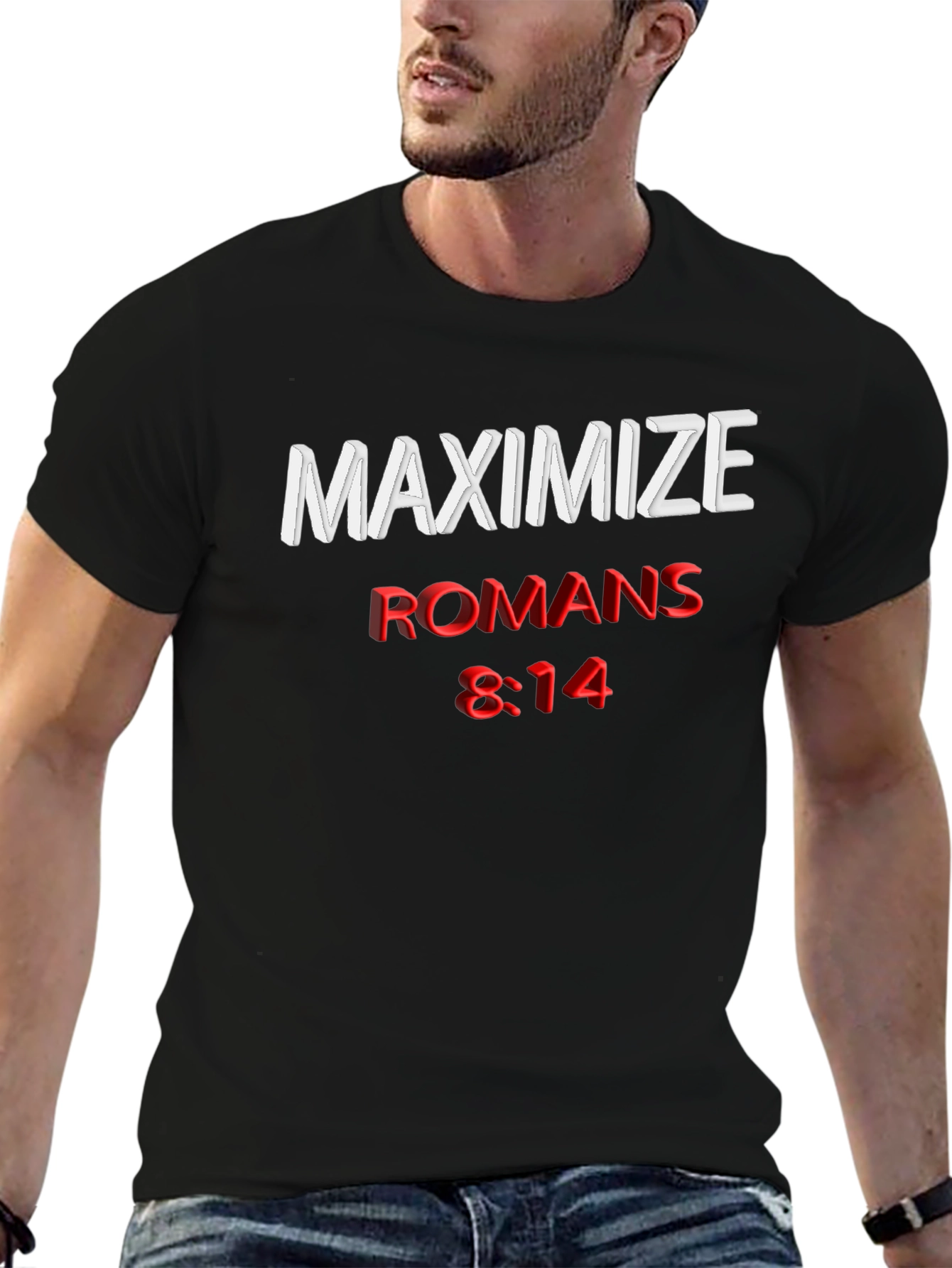 Maximize Romans 8:14 T-Shirt