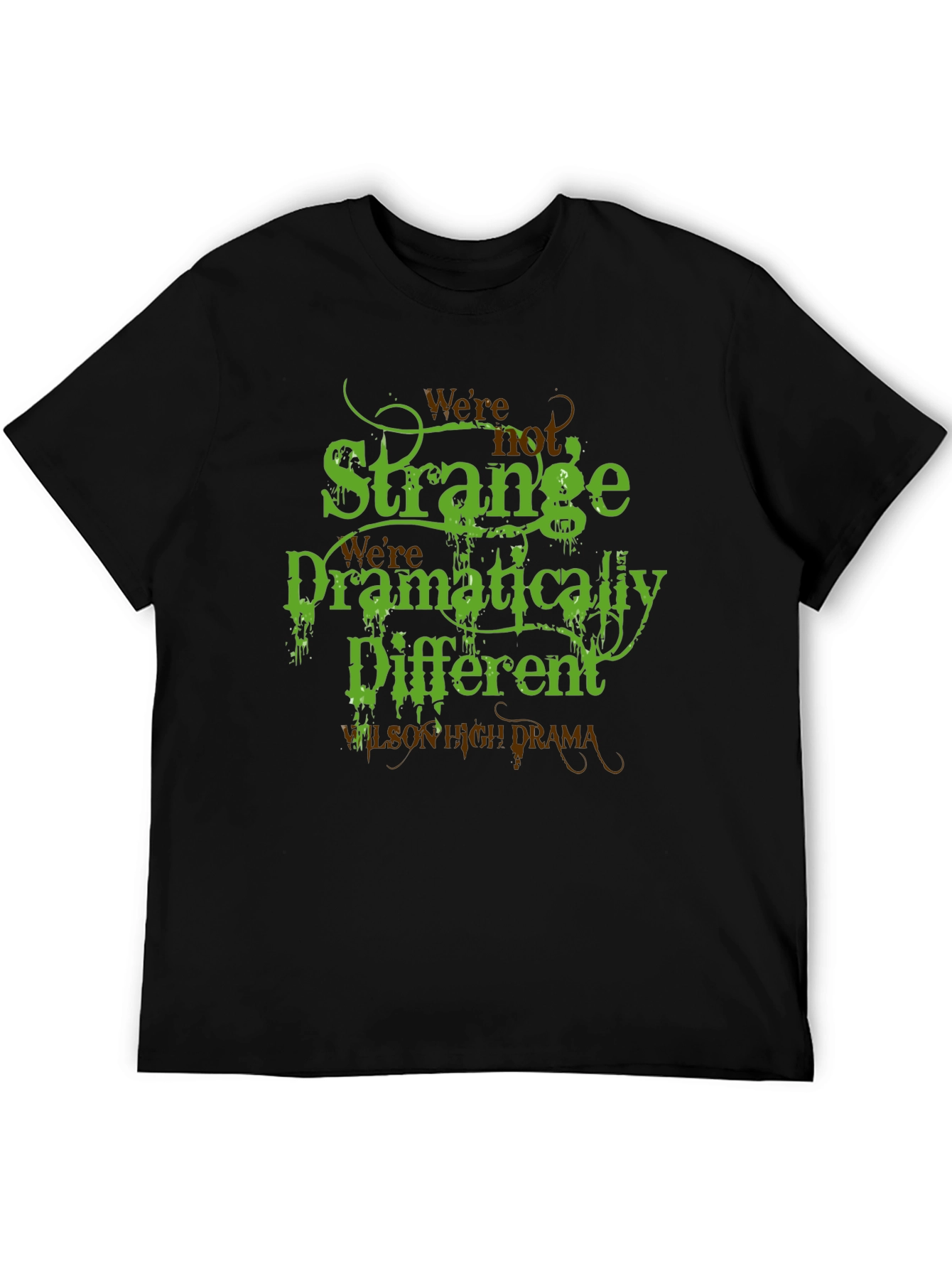 Strange Different T-Shirt Wilson High Drama