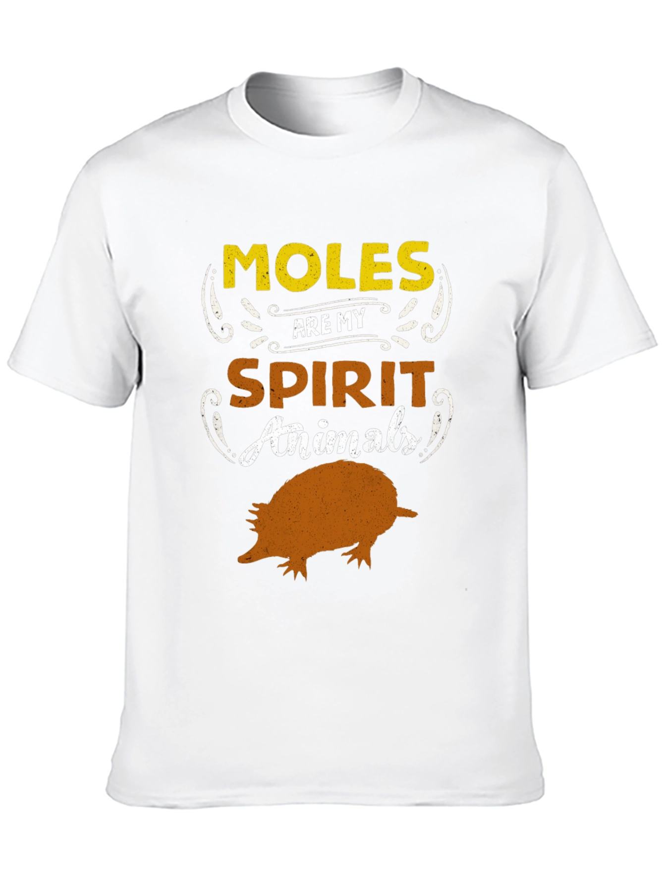 Moles Are My Spirit Animals Graphic Tee