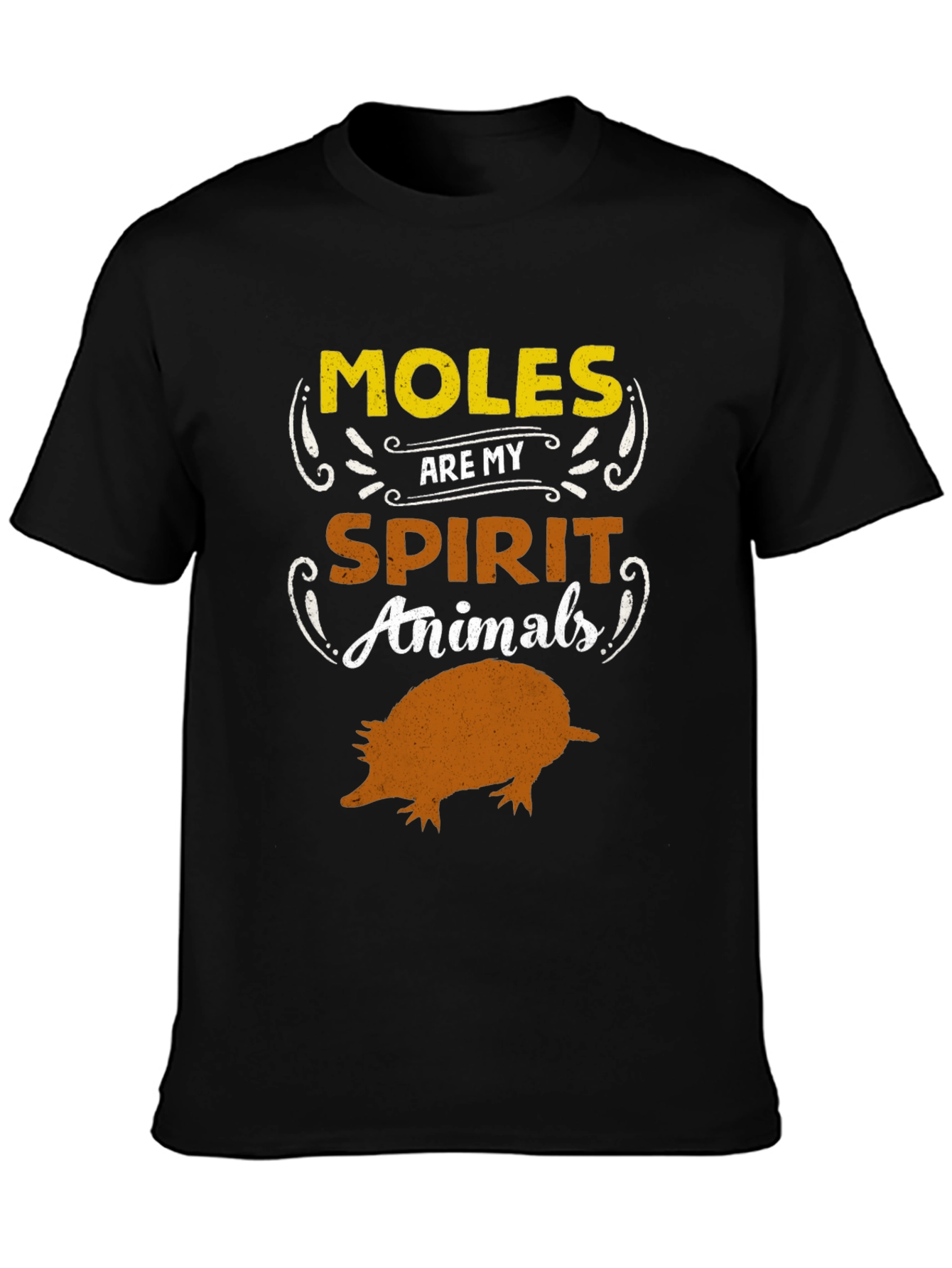 Moles Are My Spirit Animals Graphic Tee