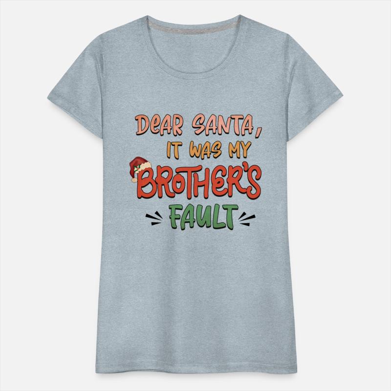 Dear Santa it was my brother s fault