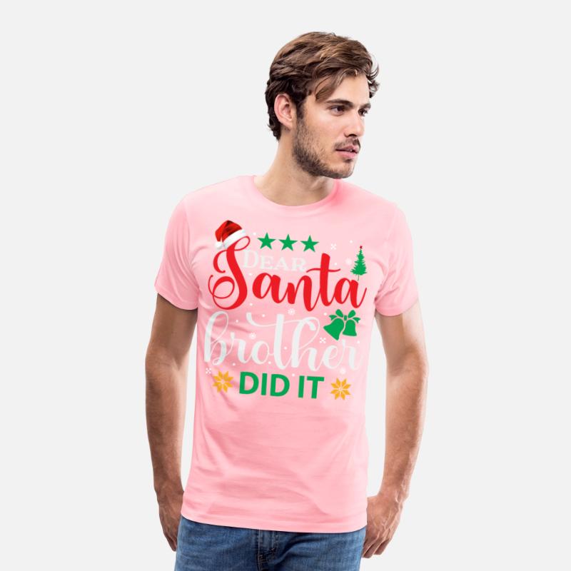 Dear Santa My Brother Did It Funny Christmas