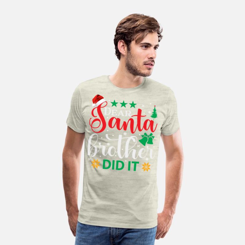 Dear Santa My Brother Did It Funny Christmas