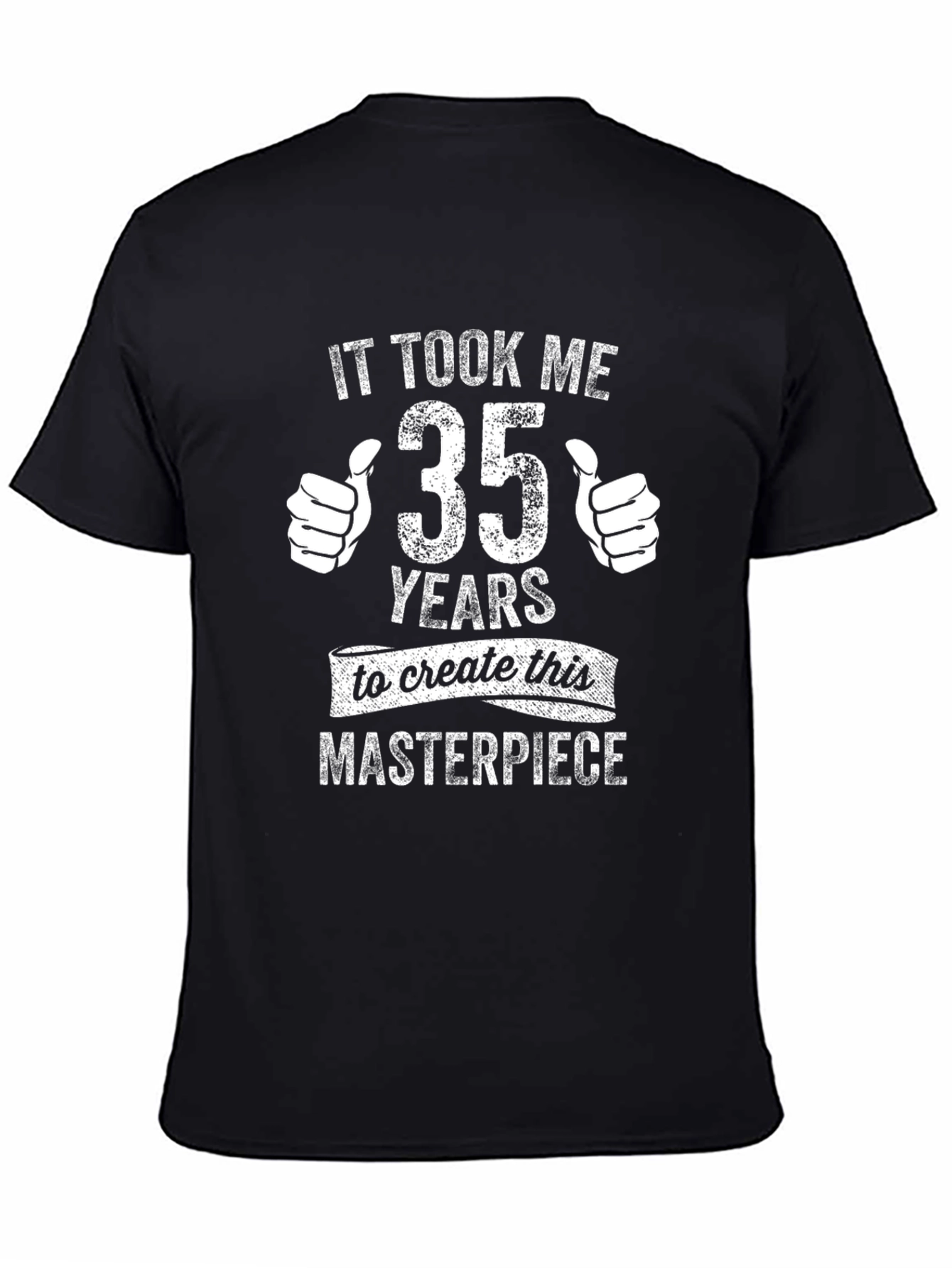 It Took Me 35 Years Masterpiece T-Shirt