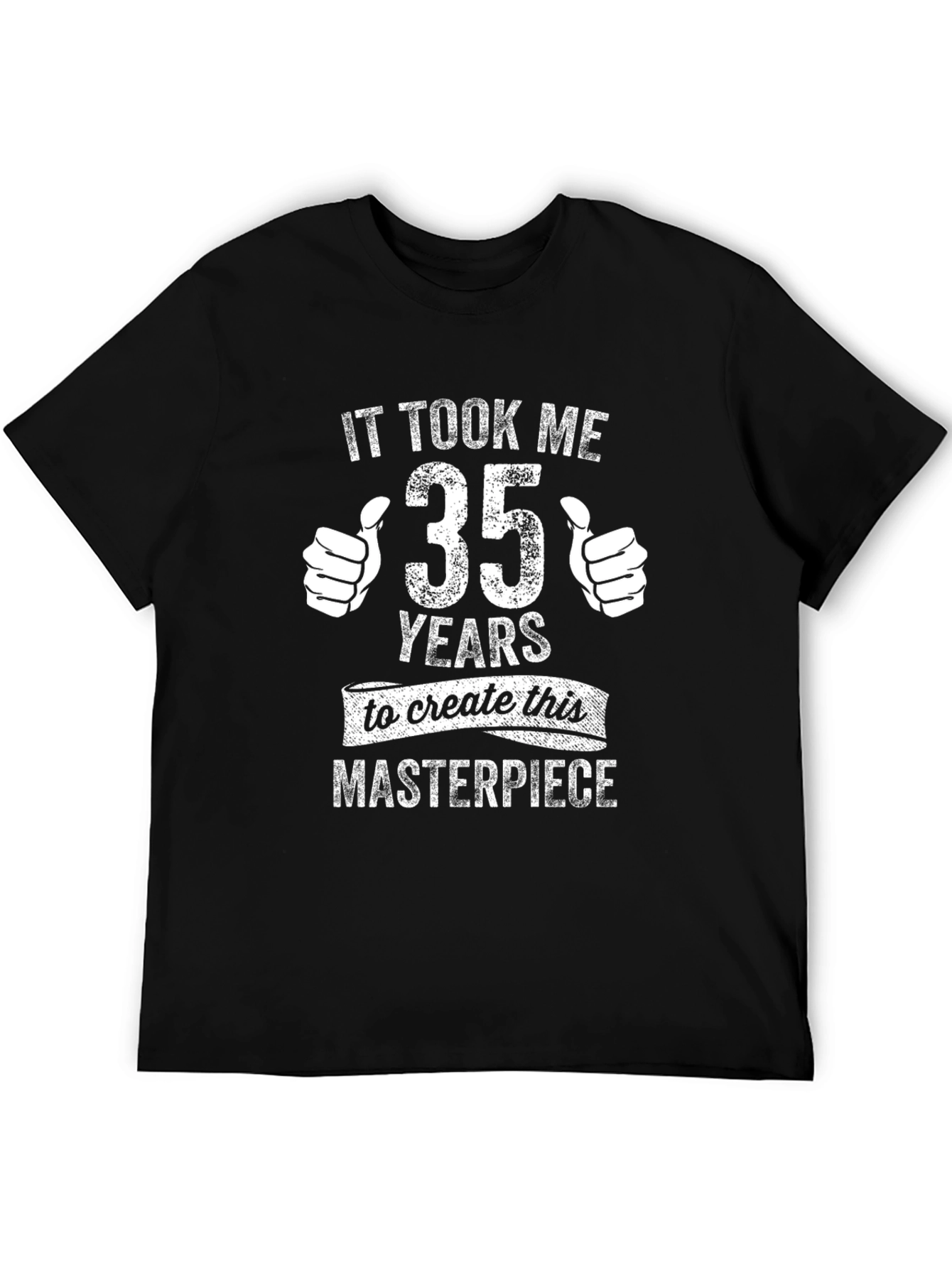 It Took Me 35 Years Masterpiece T-Shirt