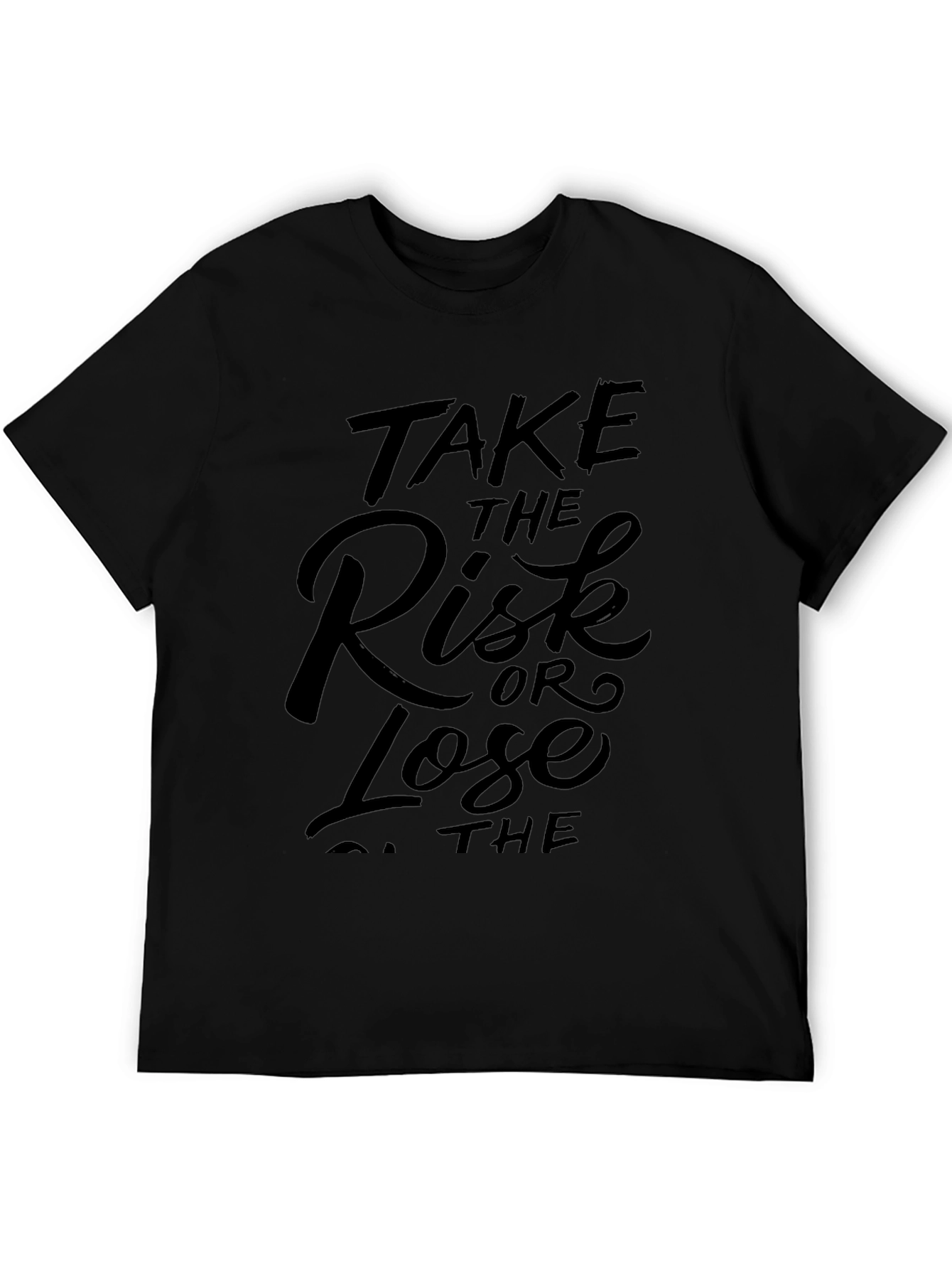 Take the Risk Tee - Motivational Black T-Shirt
