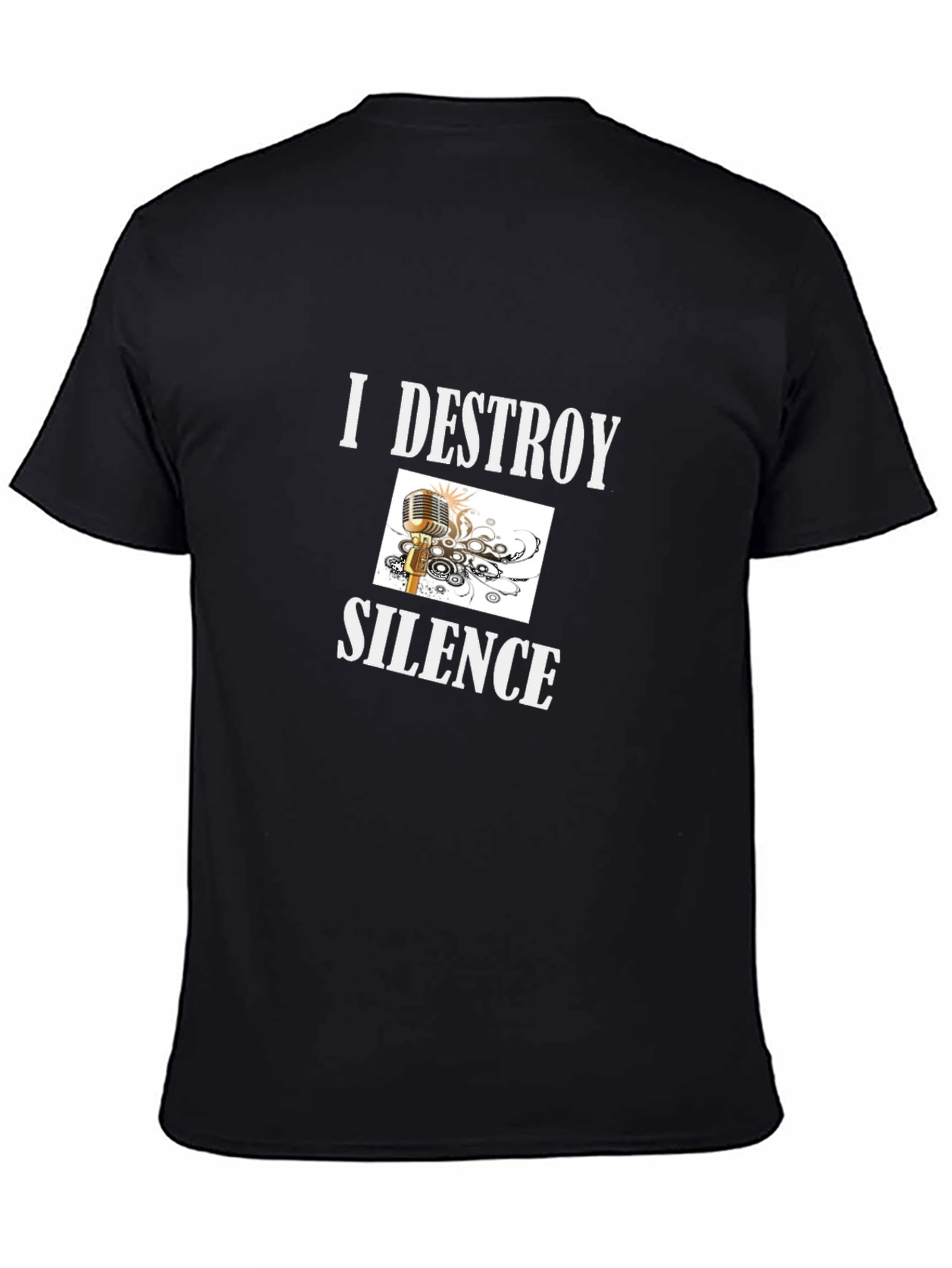 I Destroy Silence Graphic T-Shirt - Black