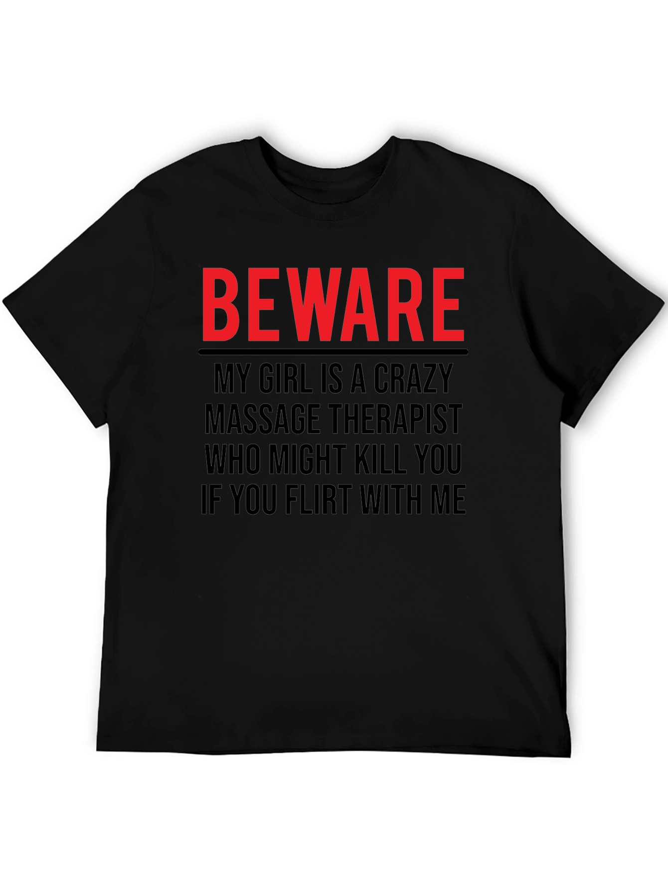 Beware Crazy Massage Therapist Graphic Tee