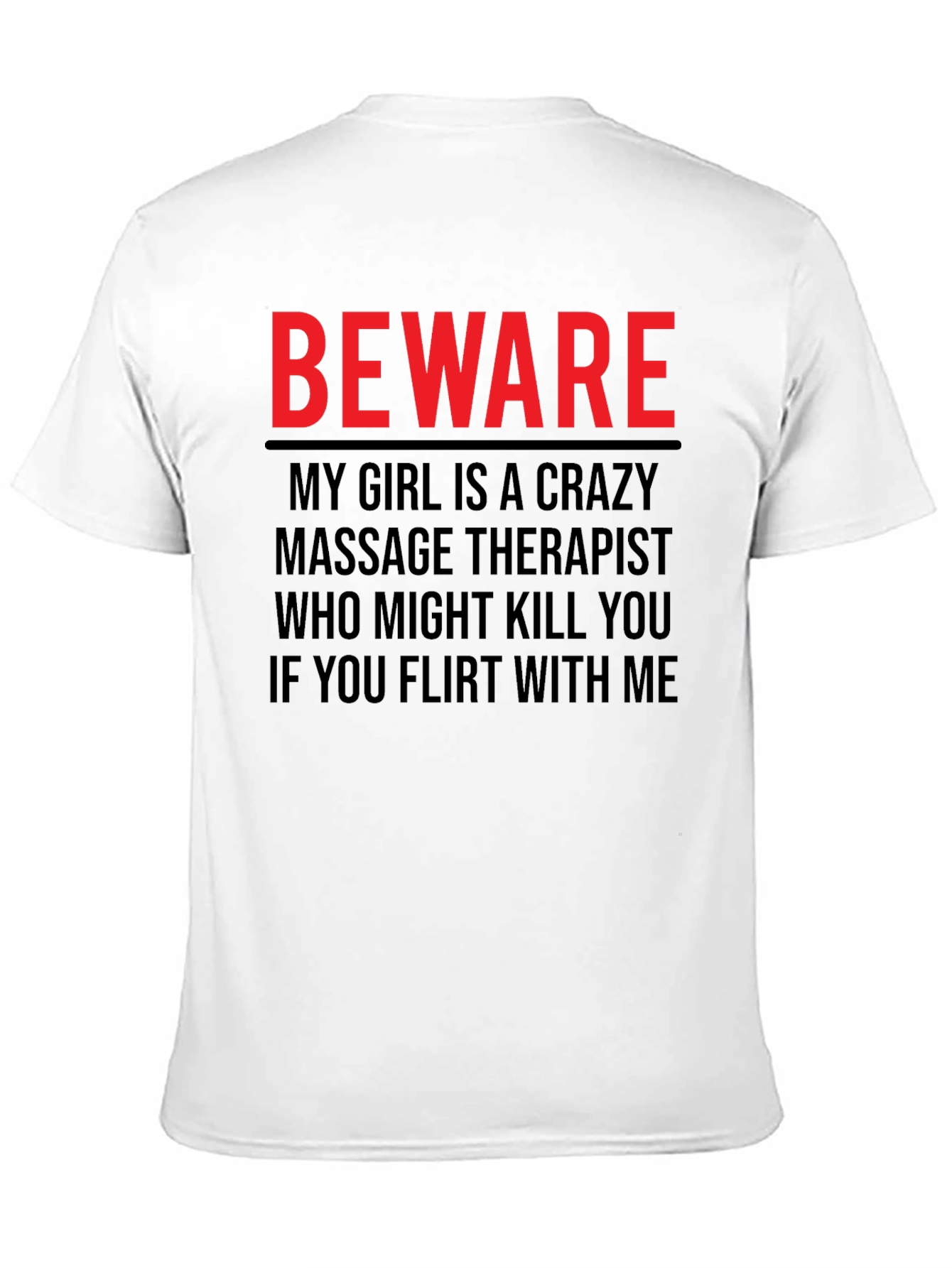 Beware Crazy Massage Therapist Graphic Tee