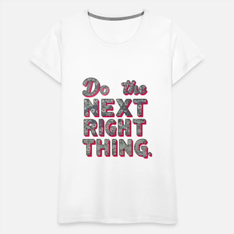 Do The Next Right Thing