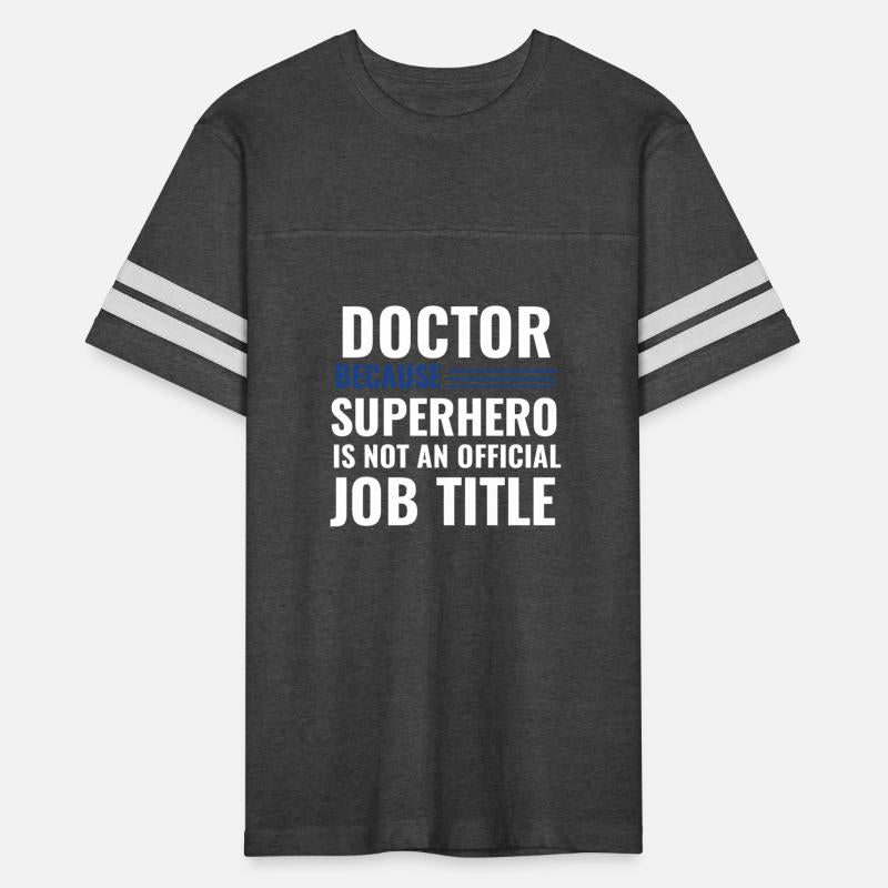 Doctor Because Superhero is not Official Job Title
