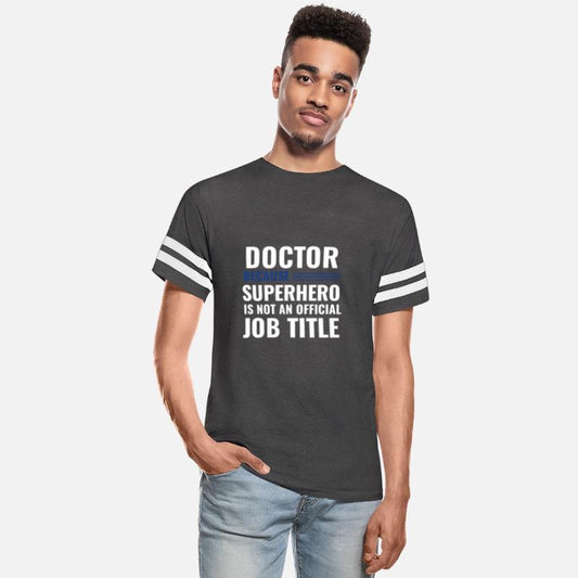 Doctor Because Superhero is not Official Job Title