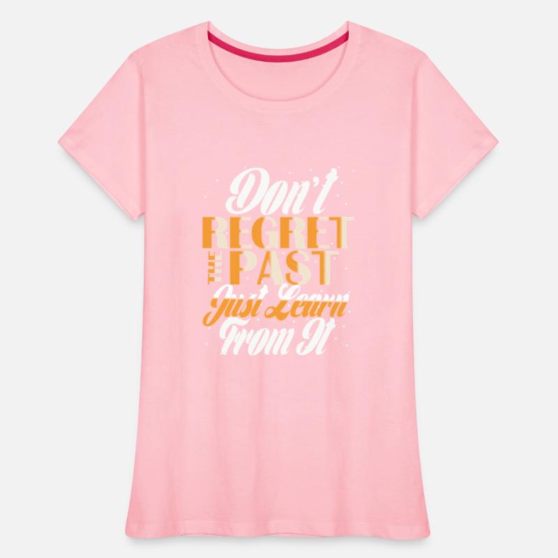 Don t Regret the Past