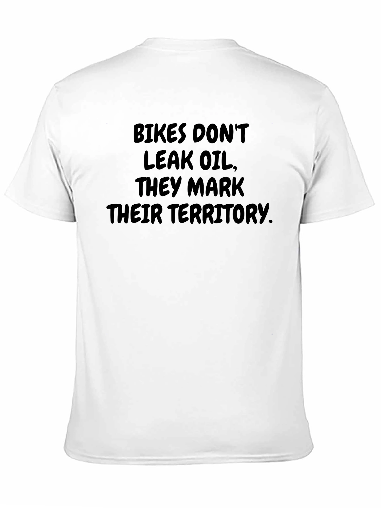 Bikes Dont Leak Oil T-Shirt