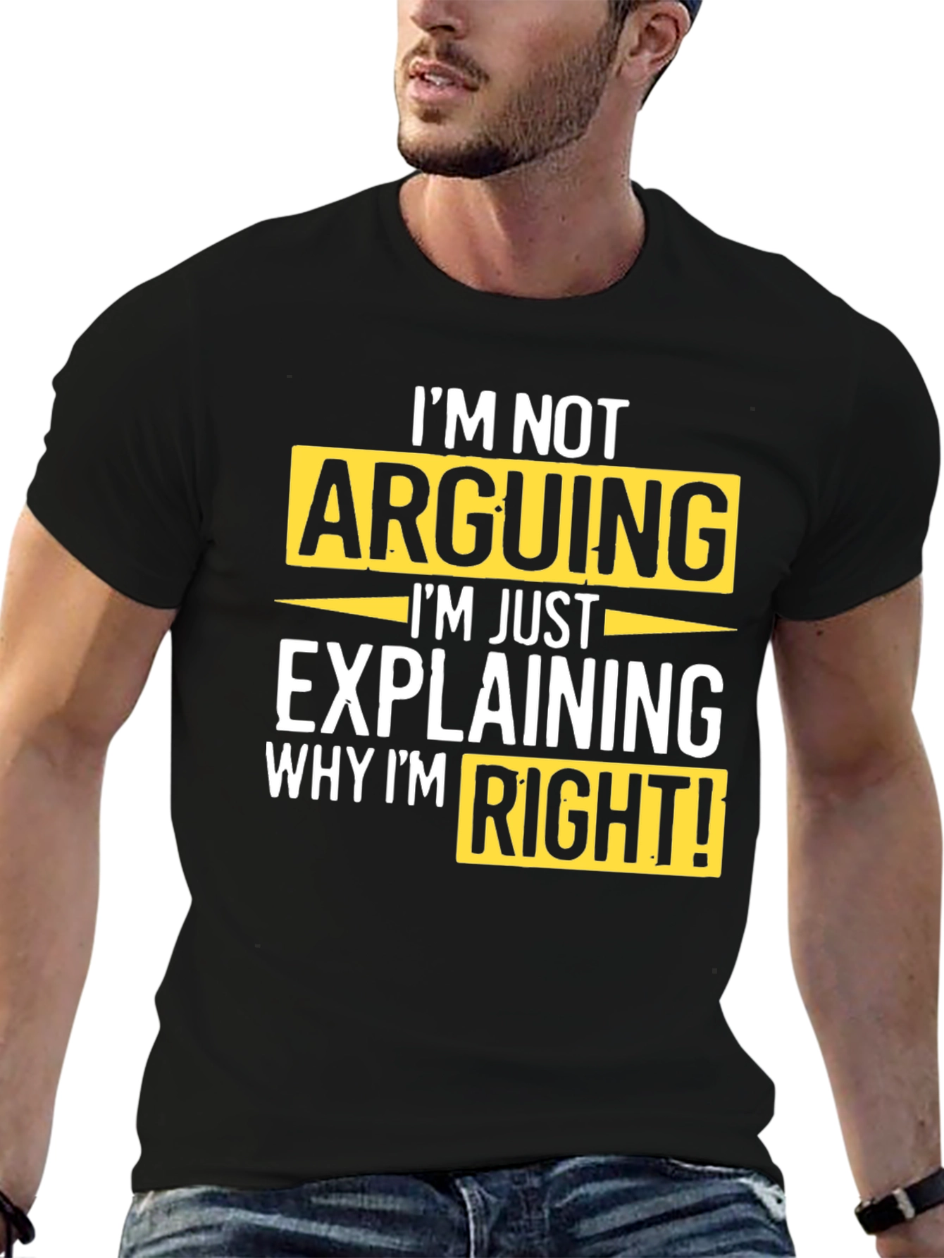 Im Not Arguing T-Shirt