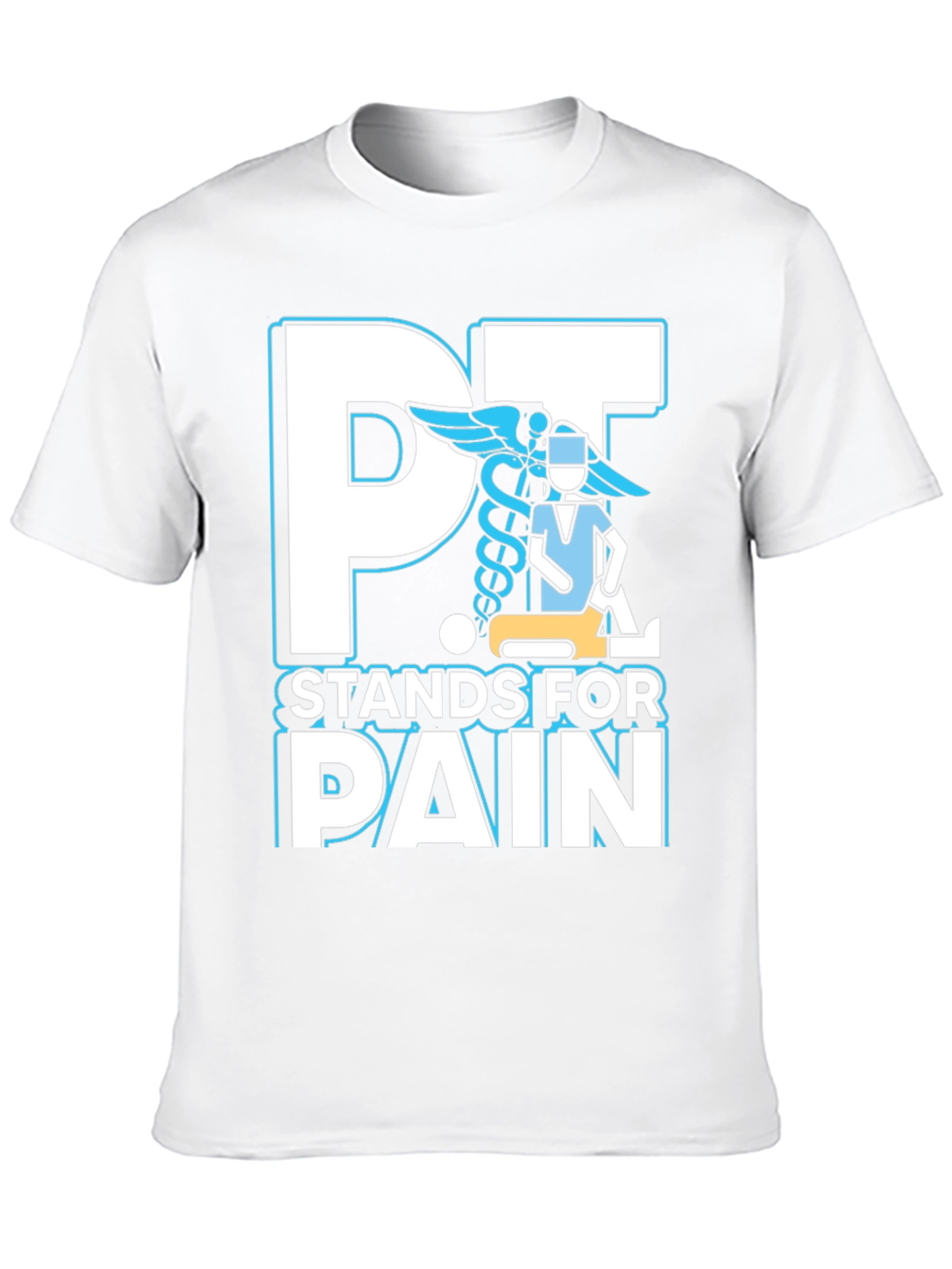 PT Stands for Pain T-Shirt