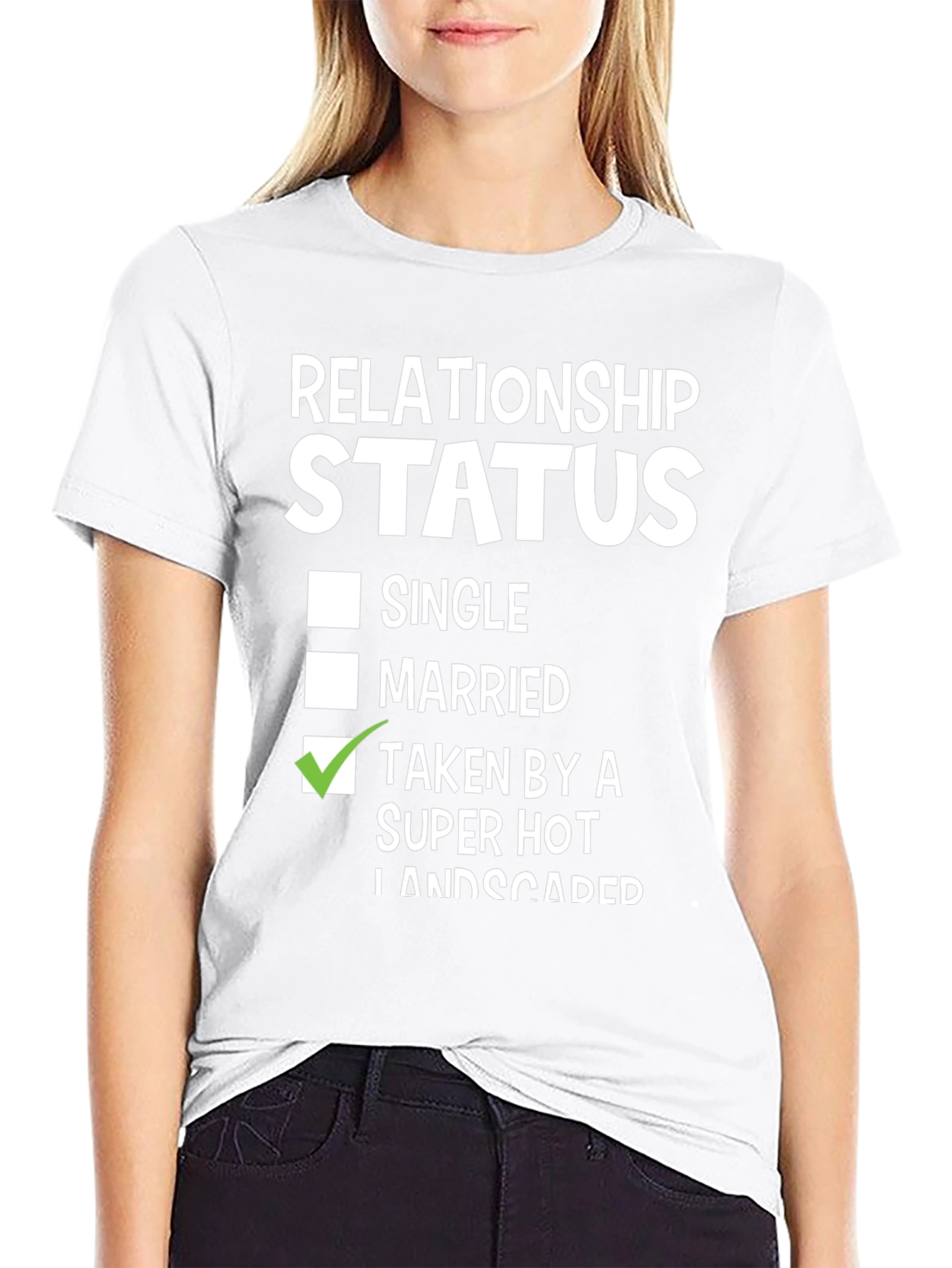 Relationship Status Taken By Super Hot Landscaper Funny T-Shirt