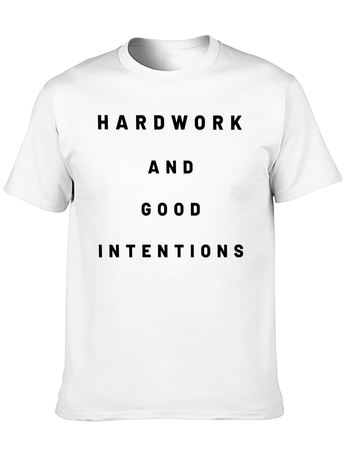 Hard Work & Good Intentions Graphic Tee