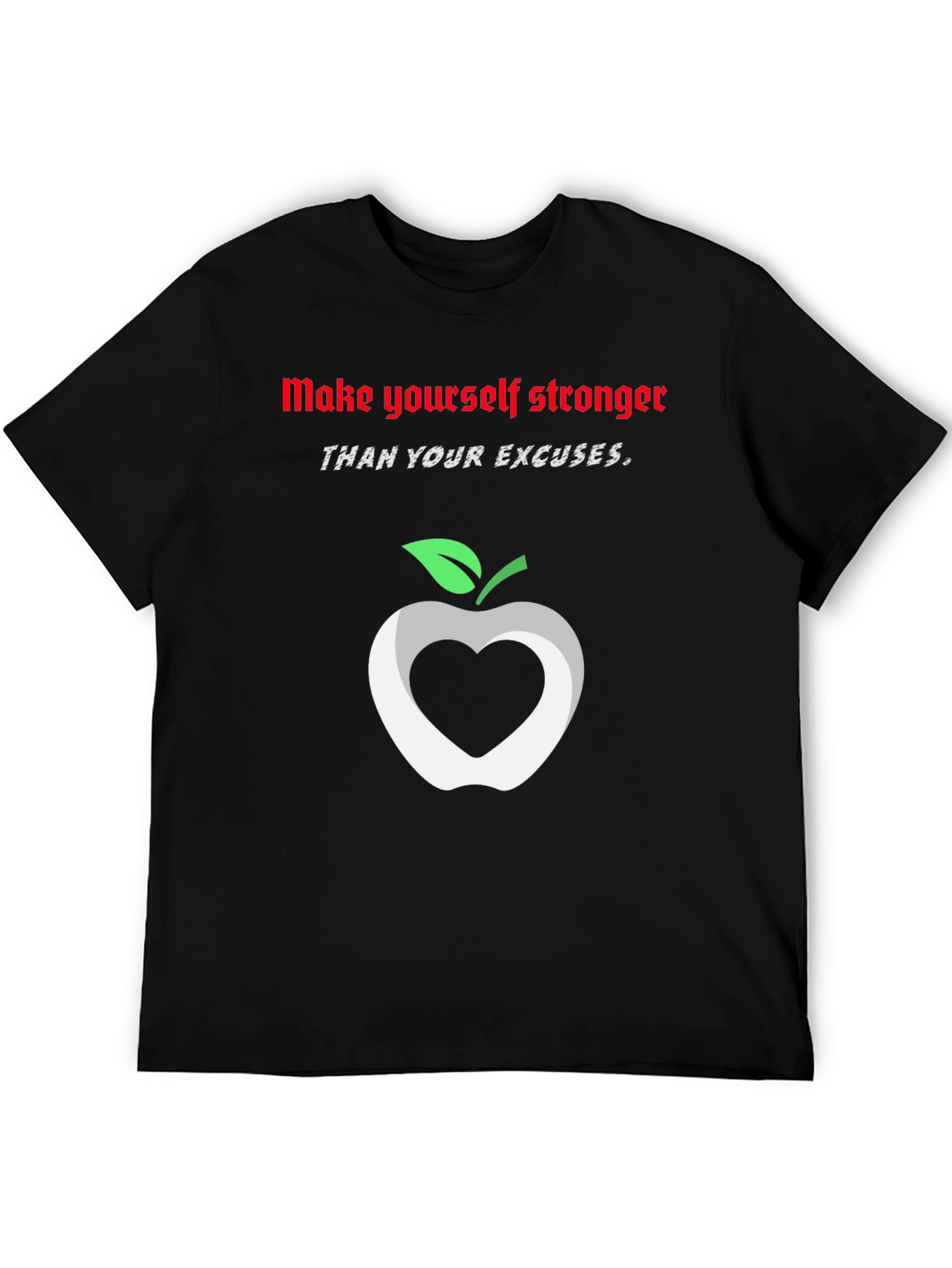 Stronger Than Excuses Black Graphic T-Shirt