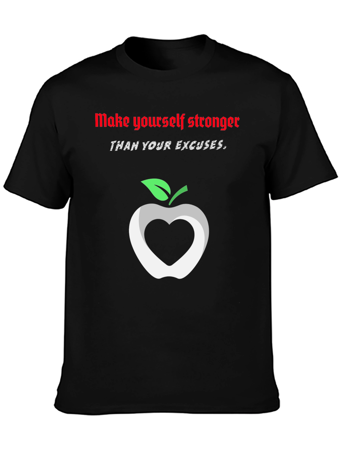 Stronger Than Excuses Black Graphic T-Shirt