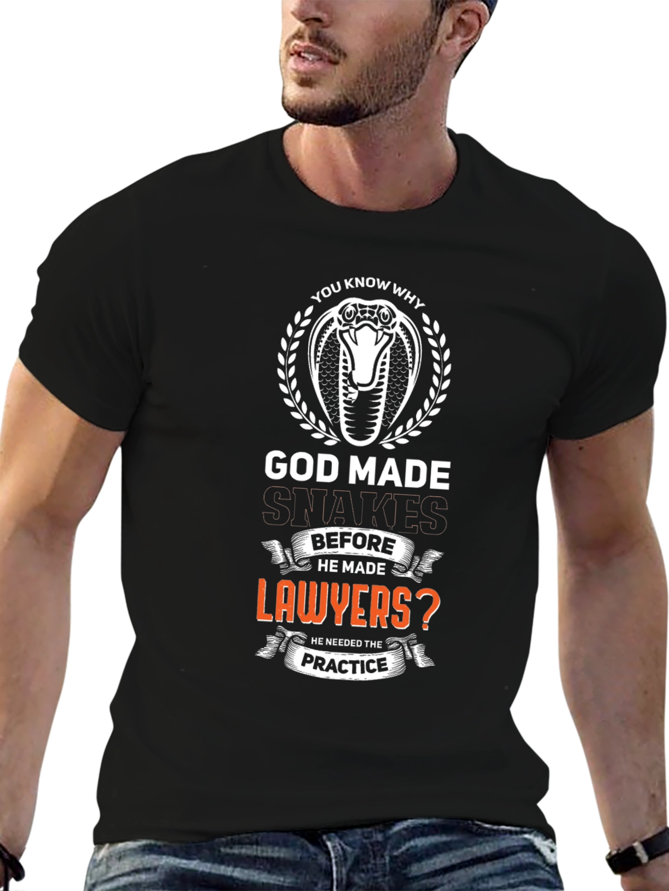 God Made Snakes Before Lawyers T-Shirt