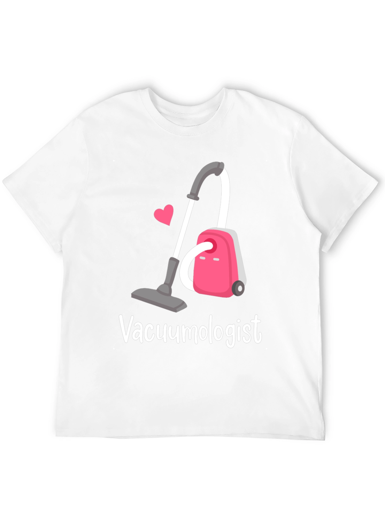 Vacuumologist T-Shirt - Cleaning Humor Tee