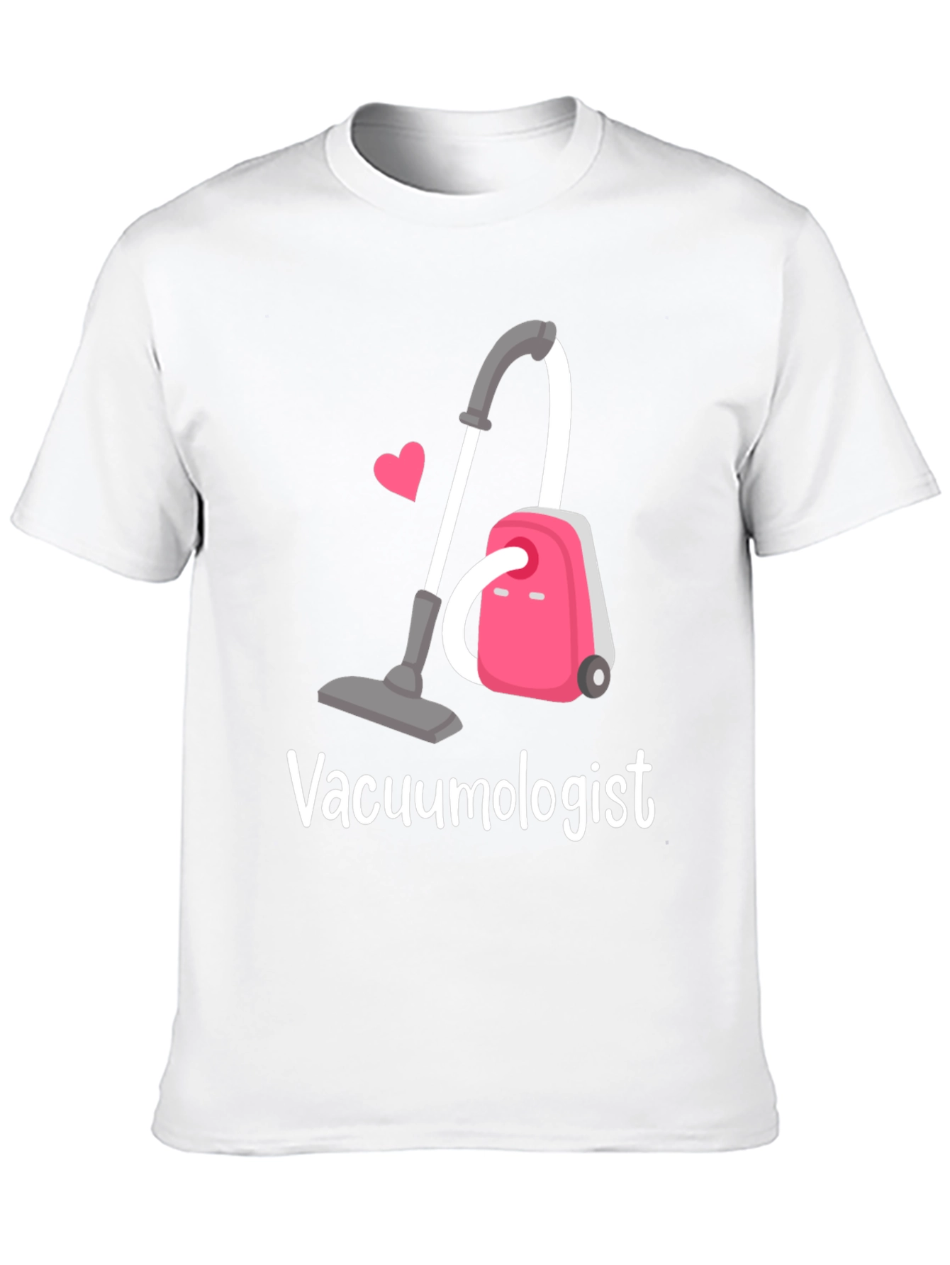 Vacuumologist T-Shirt - Cleaning Humor Tee